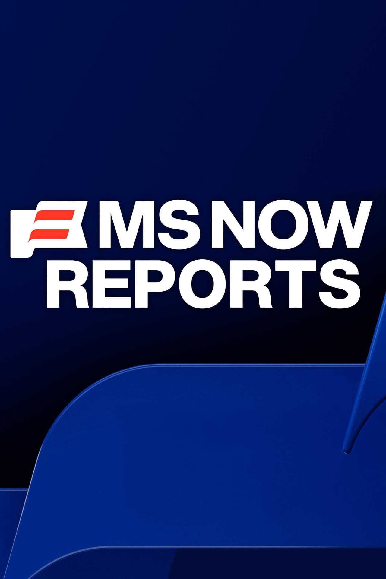 MS NOW Reports preview 2