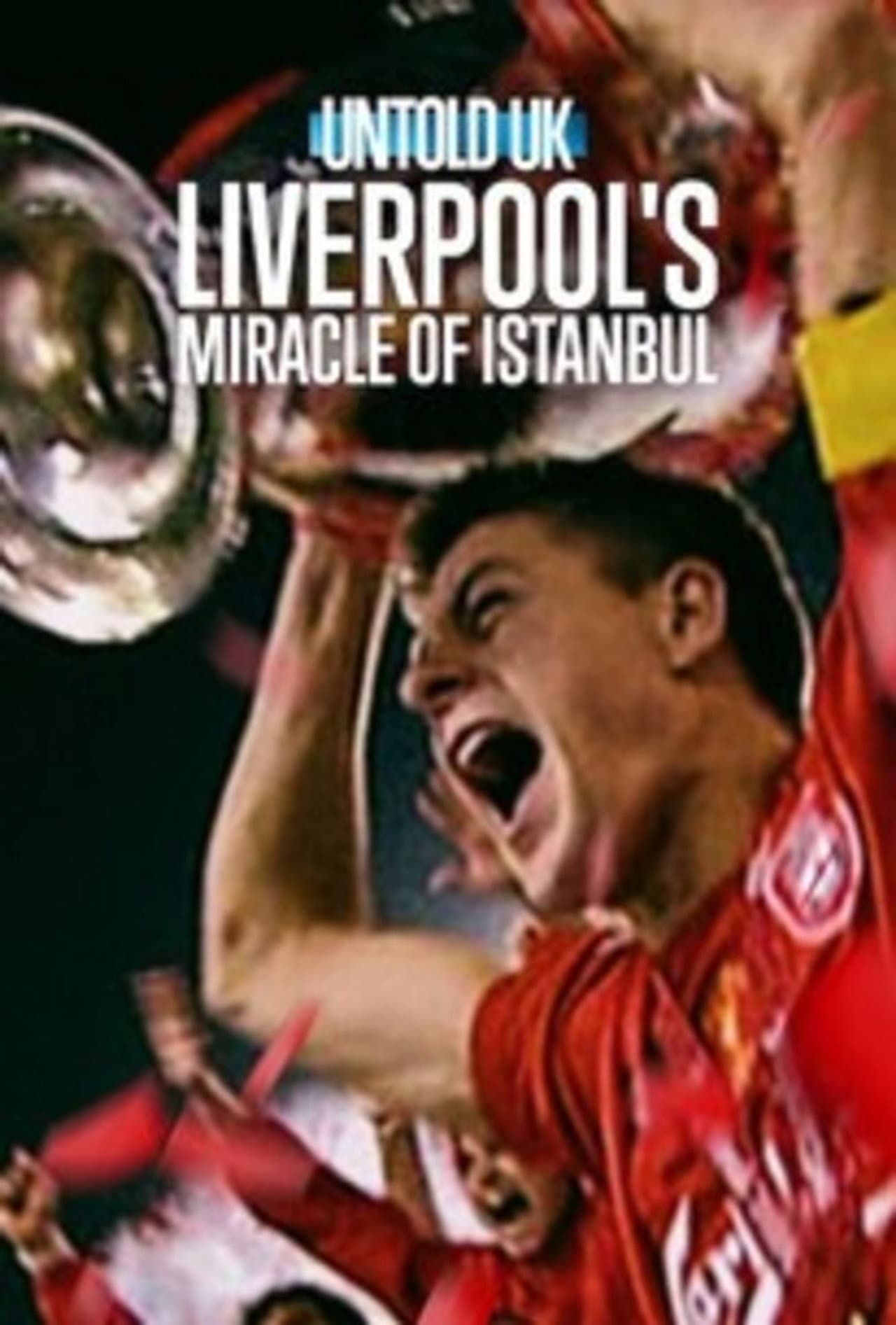 Untold UK: Liverpool's Miracle of Istanbul preview 2