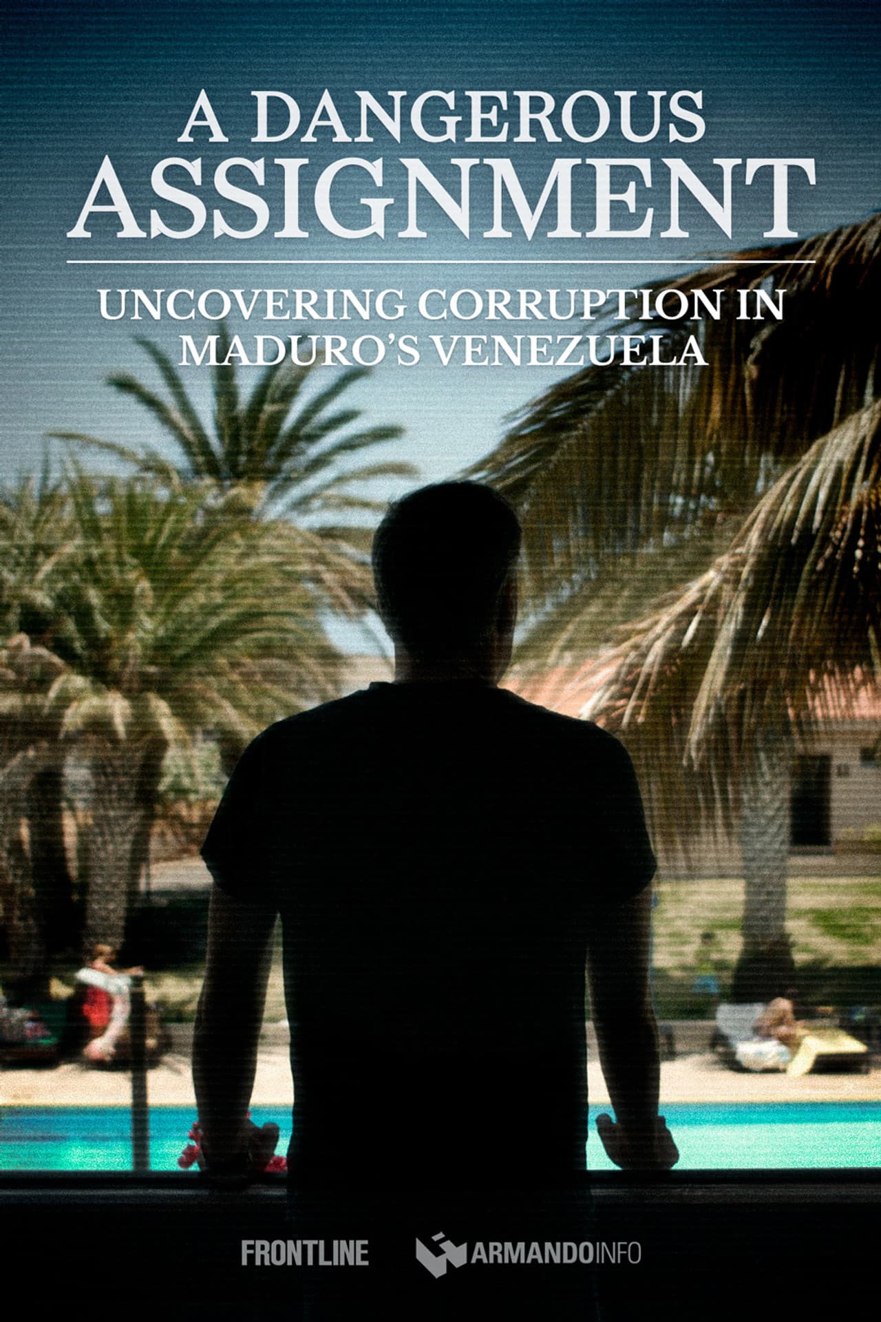 A Dangerous Assignment: Uncovering Corruption in Maduro’s Venezuela preview 2