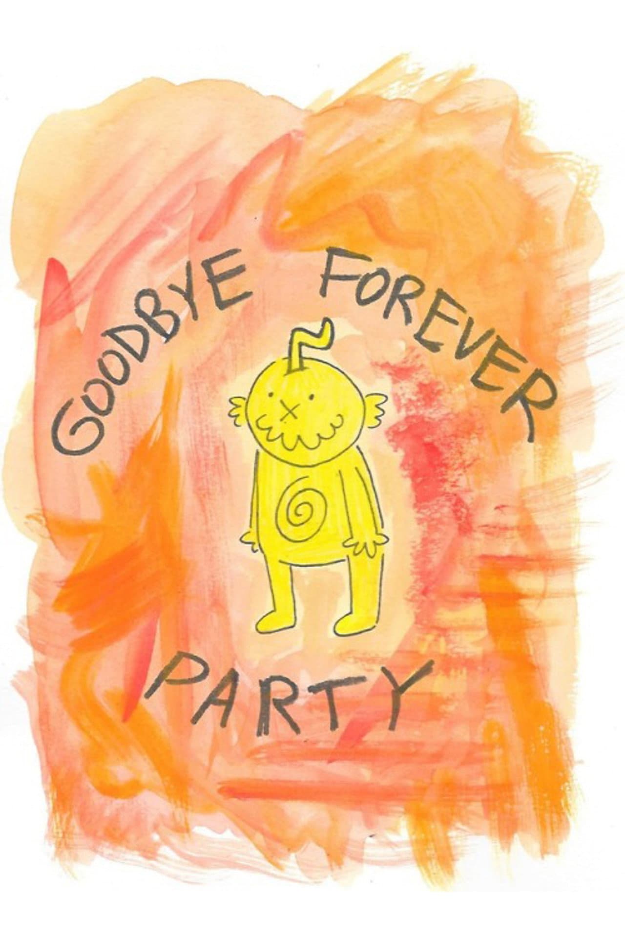 Goodbye Forever Party preview 2