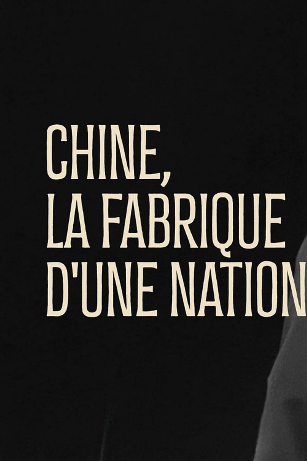 Chine, la fabrique d'une nation preview 1