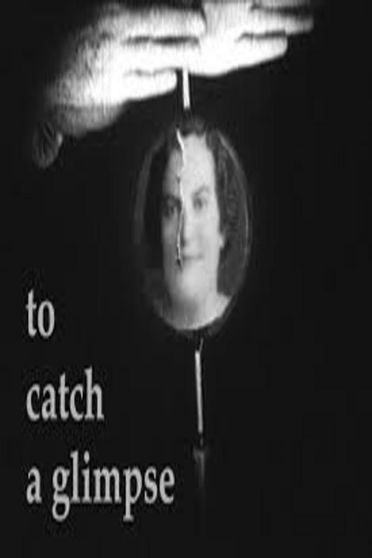 To Catch a Glimpse preview 1