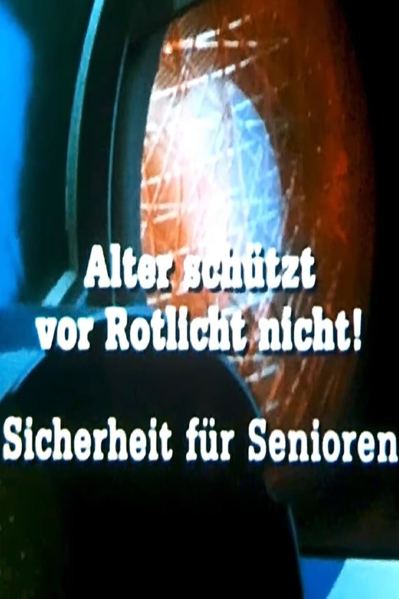 Alter schützt vor Rotlicht nicht! - Sicherheit für Senioren preview 1