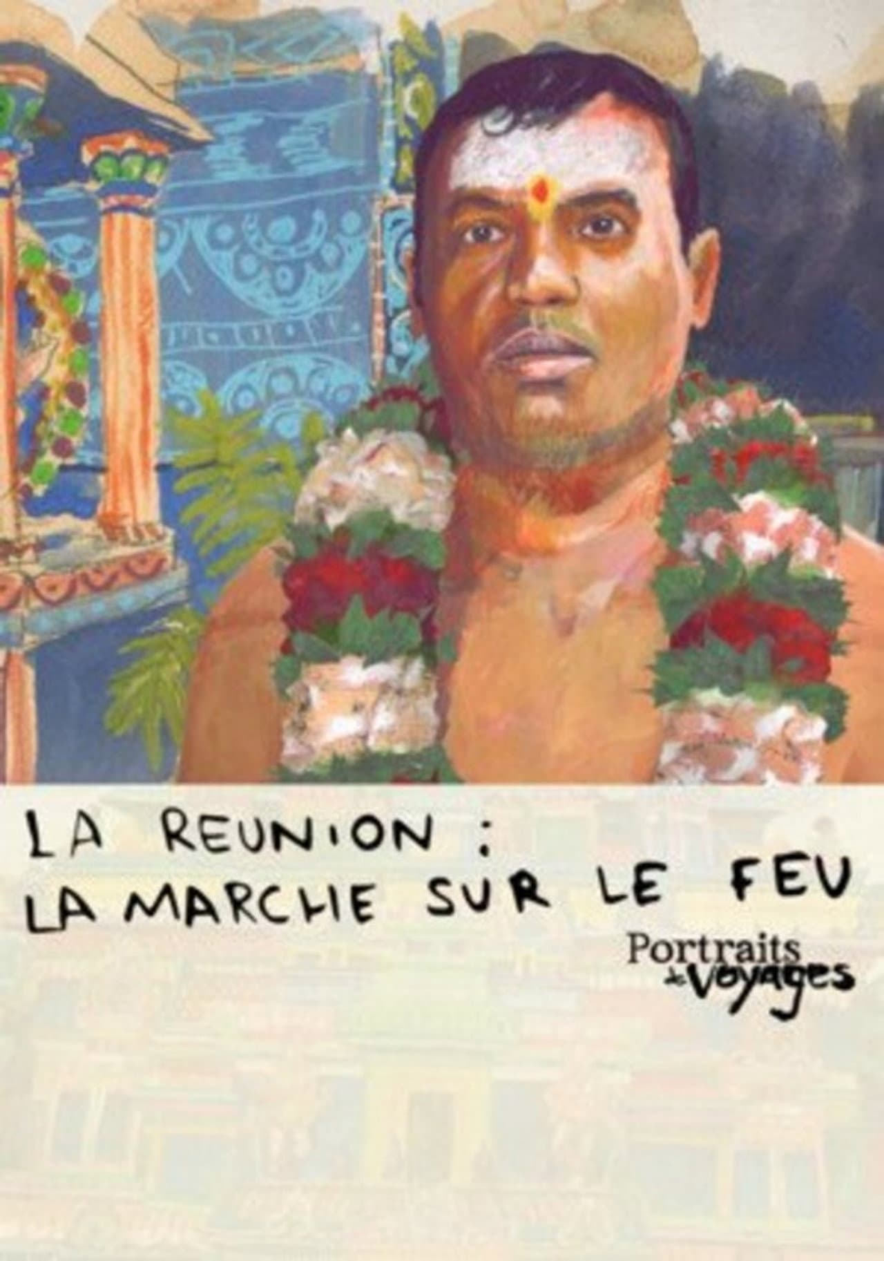 Portraits de Voyages La Réunion : Marche sur le feu preview 2
