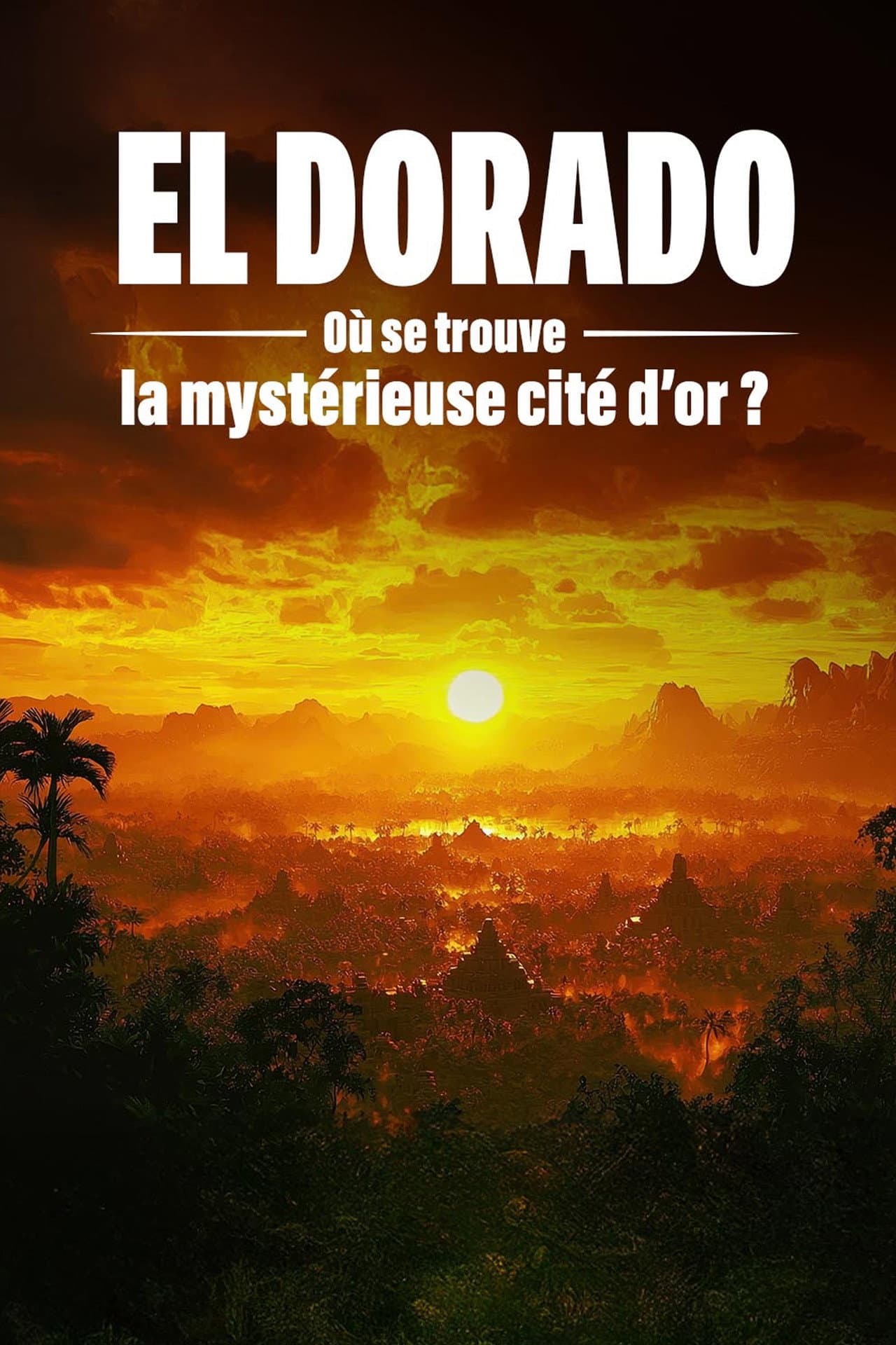 El Dorado : où se trouve la mystérieuse cité d'or ? preview 1