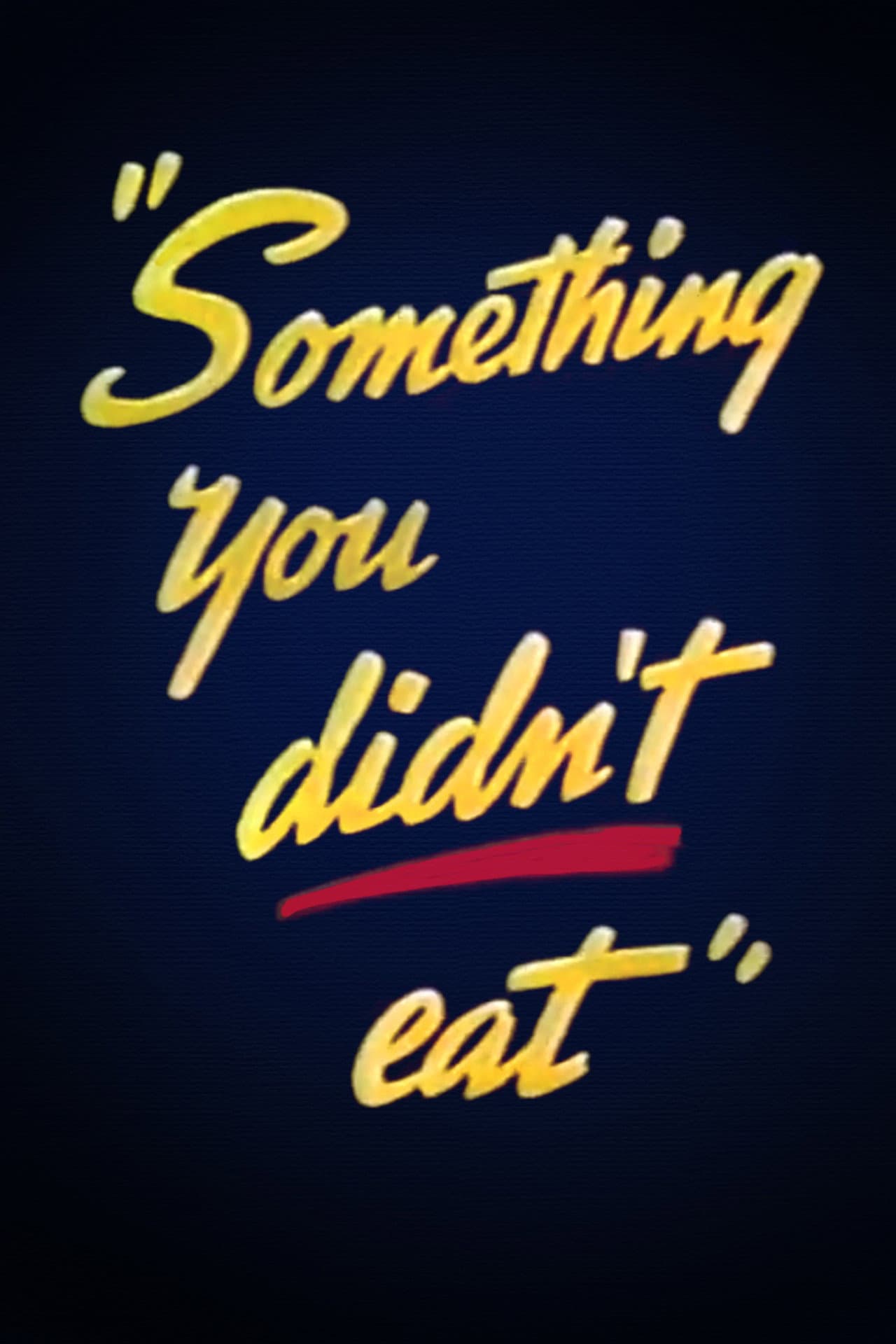 Something You Didn't Eat preview 1