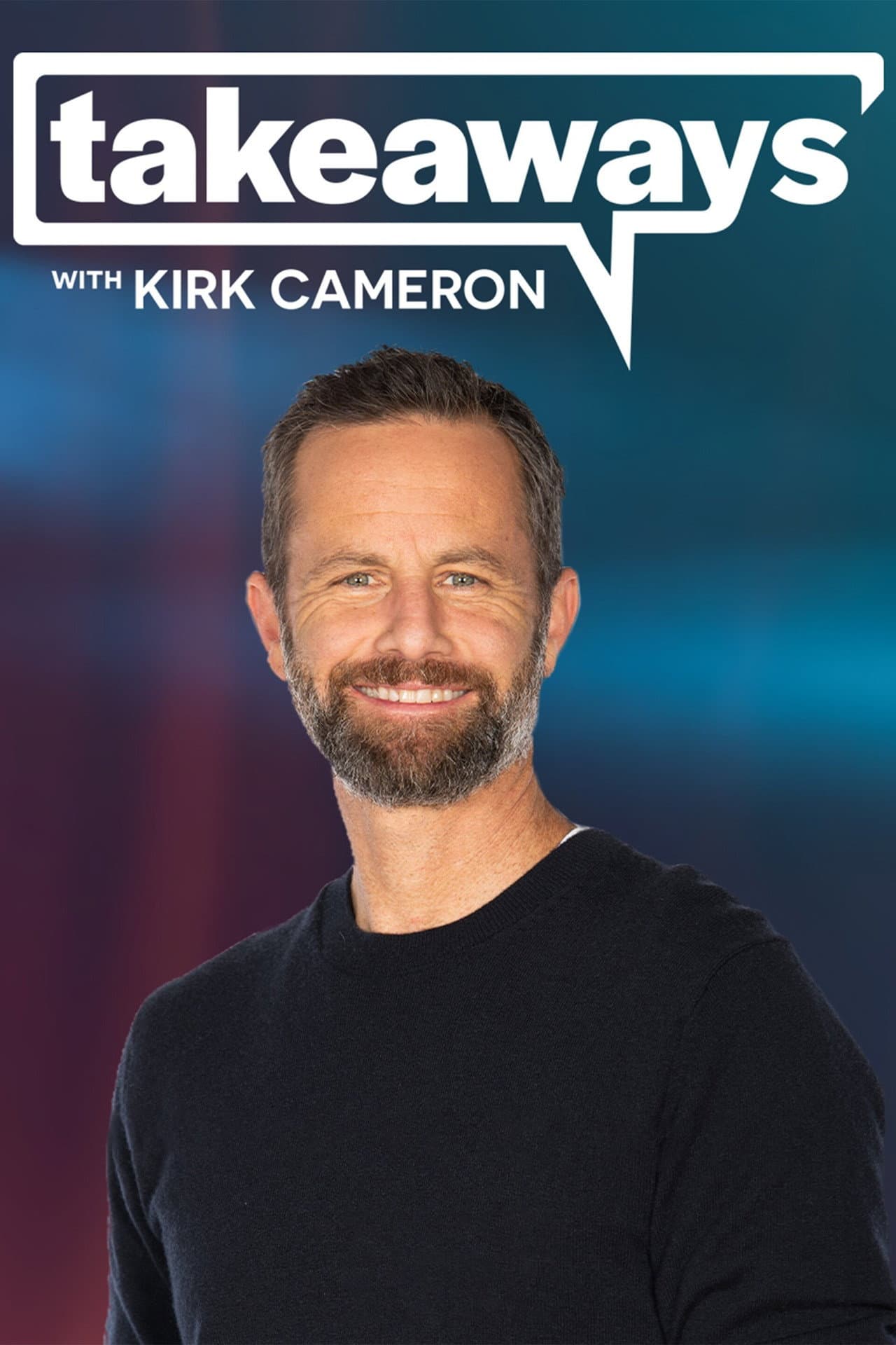 Takeaways with Kirk Cameron preview 2