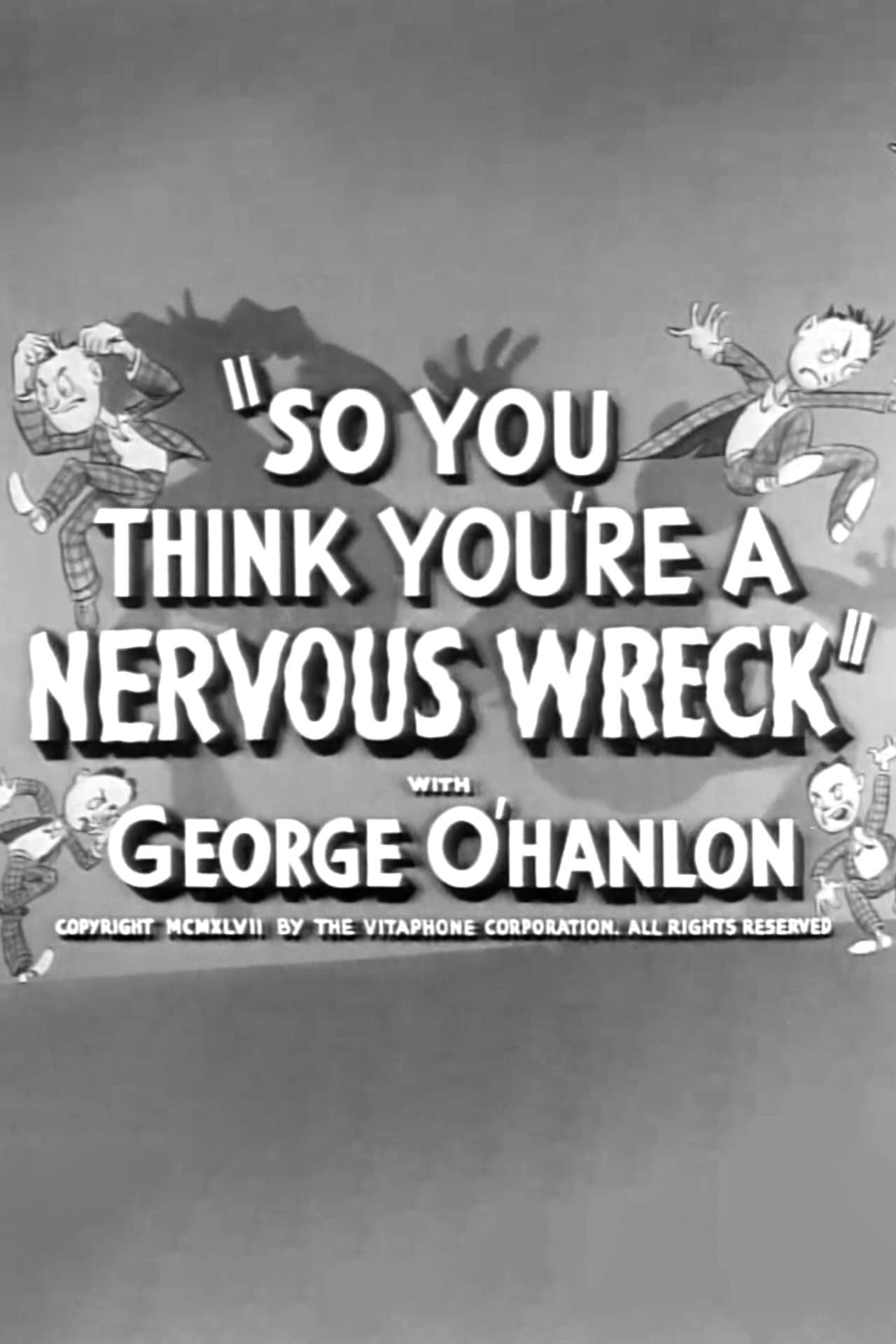 So You Think You're a Nervous Wreck preview 1