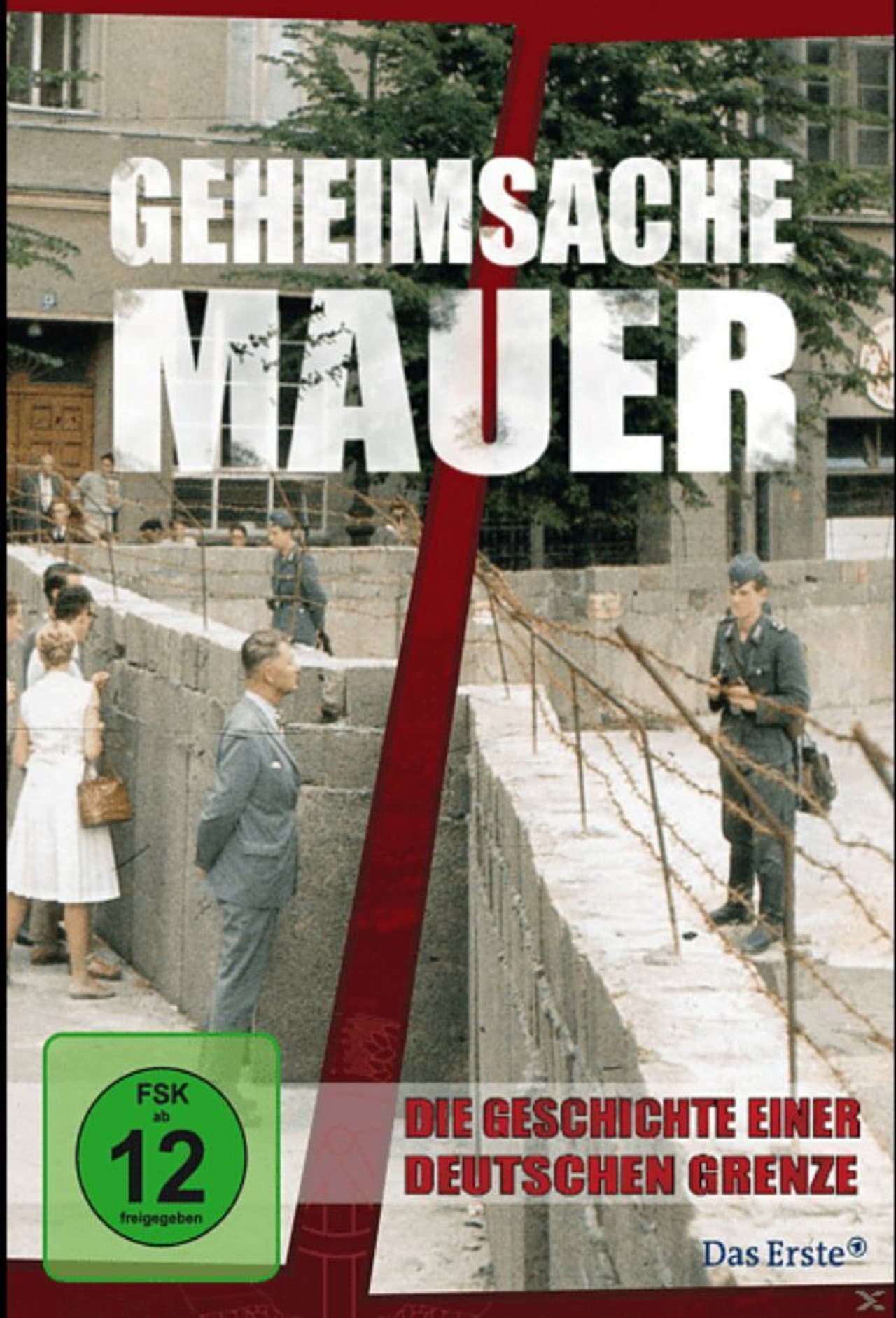 Geheimsache Mauer - Die Geschichte einer deutschen Grenze preview 1