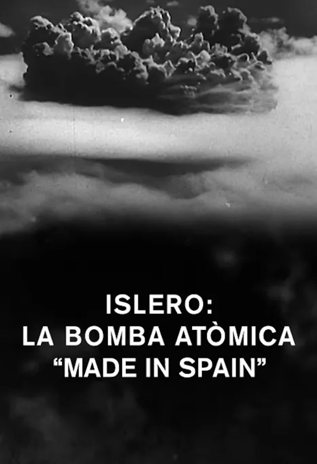 Islero: La bomba atòmica "made in Spain" preview 1