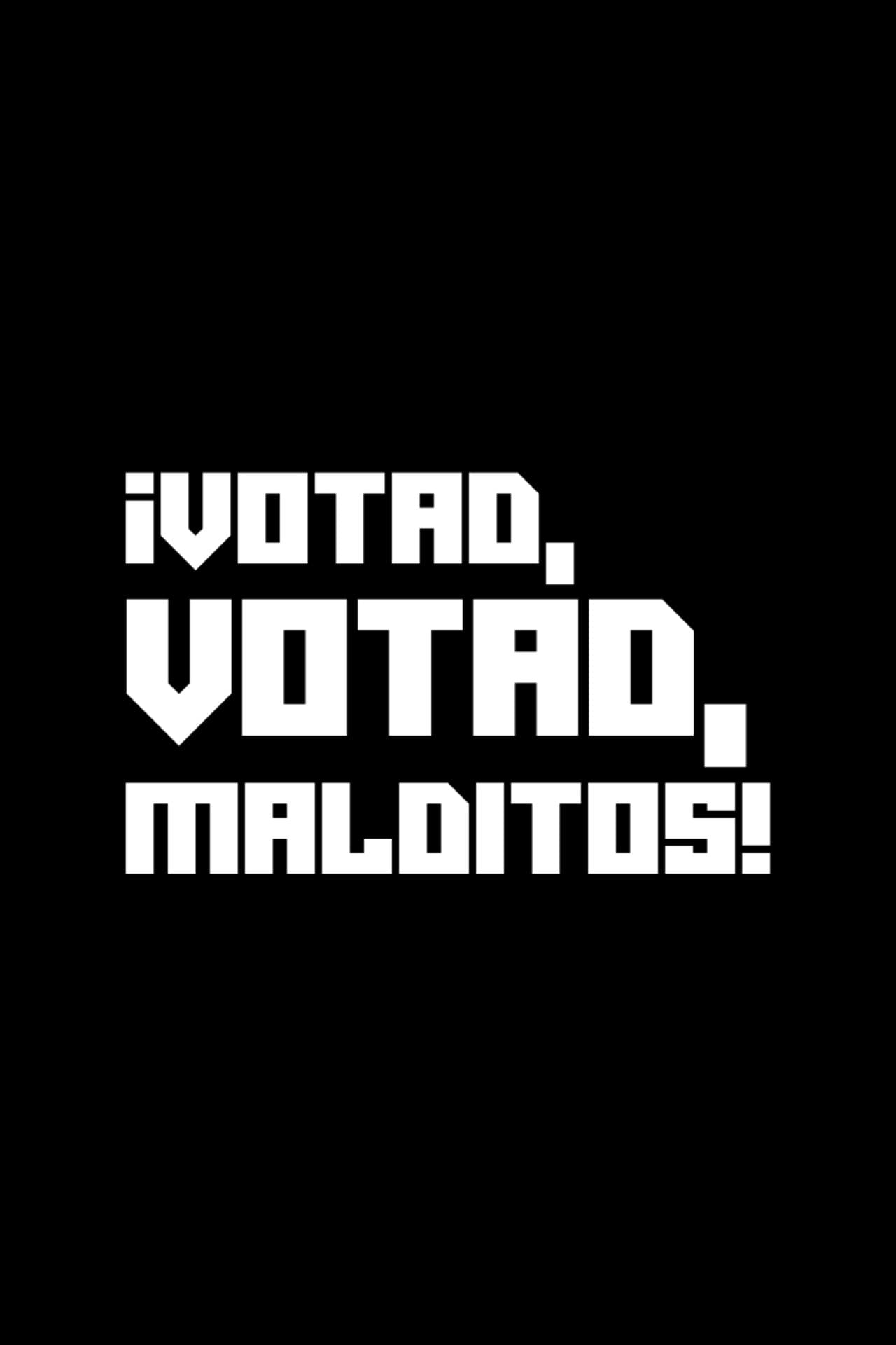 ¡Votad, votad, malditos! preview 1