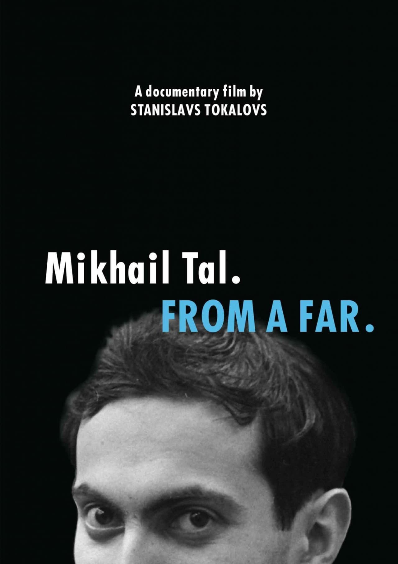 Mikhail Tal. From a Far preview 1