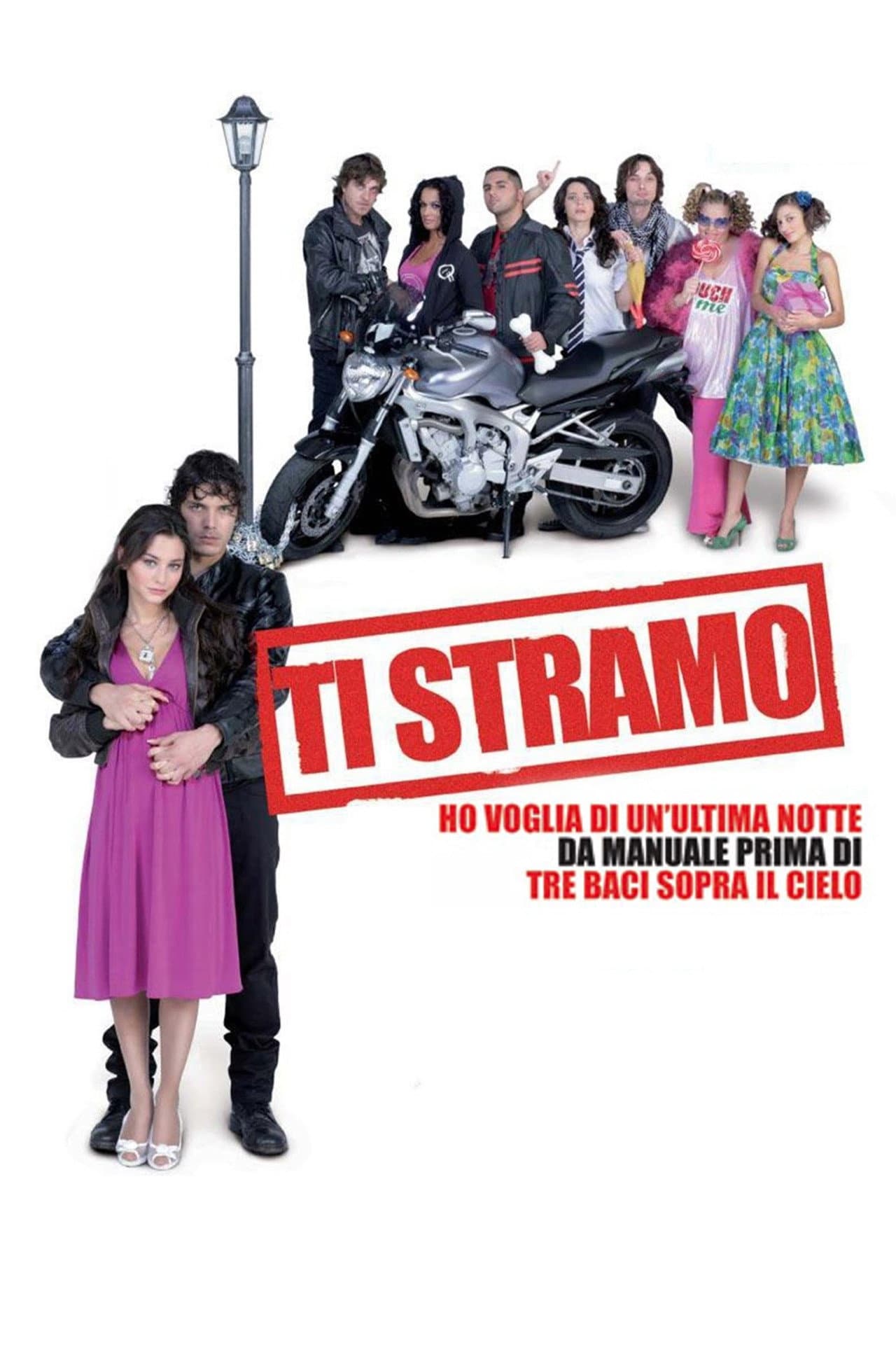 Ti stramo - Ho voglia di un'ultima notte da manuale prima di tre baci sopra il cielo preview 1