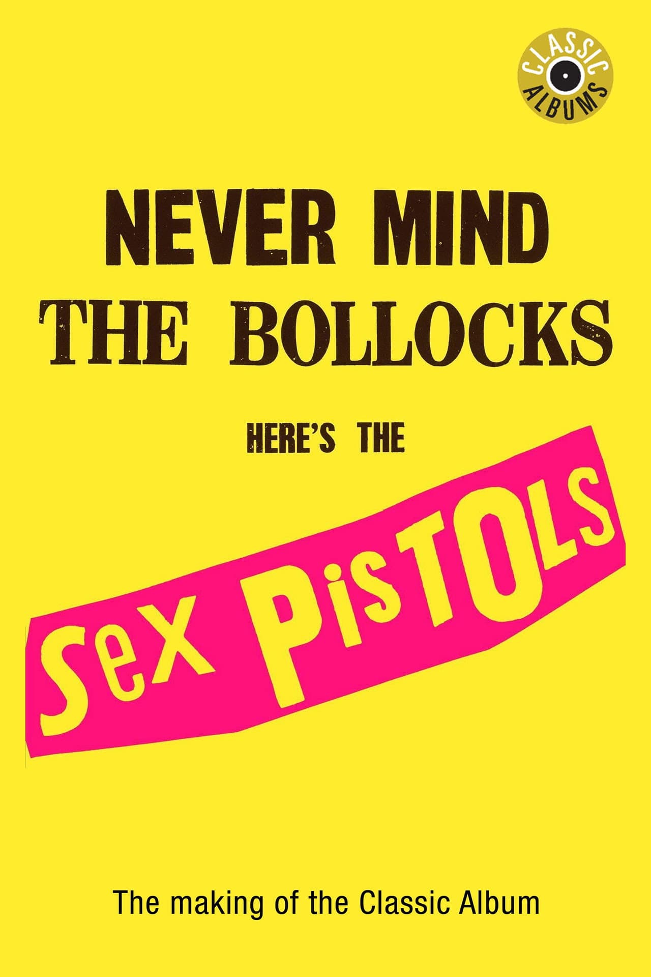 Classic Albums: Sex Pistols - Never Mind The Bollocks, Here's The Sex Pistols preview 2