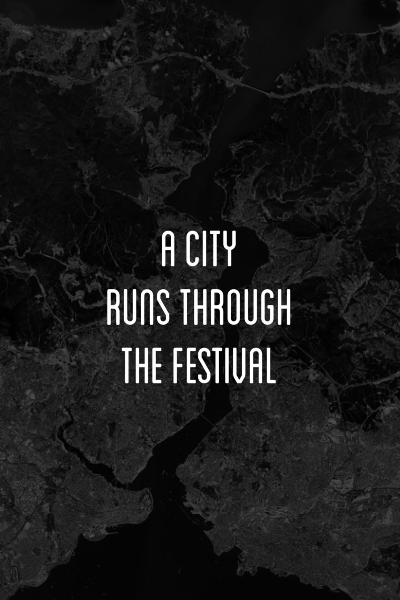 A City Runs Through the Festival preview 1