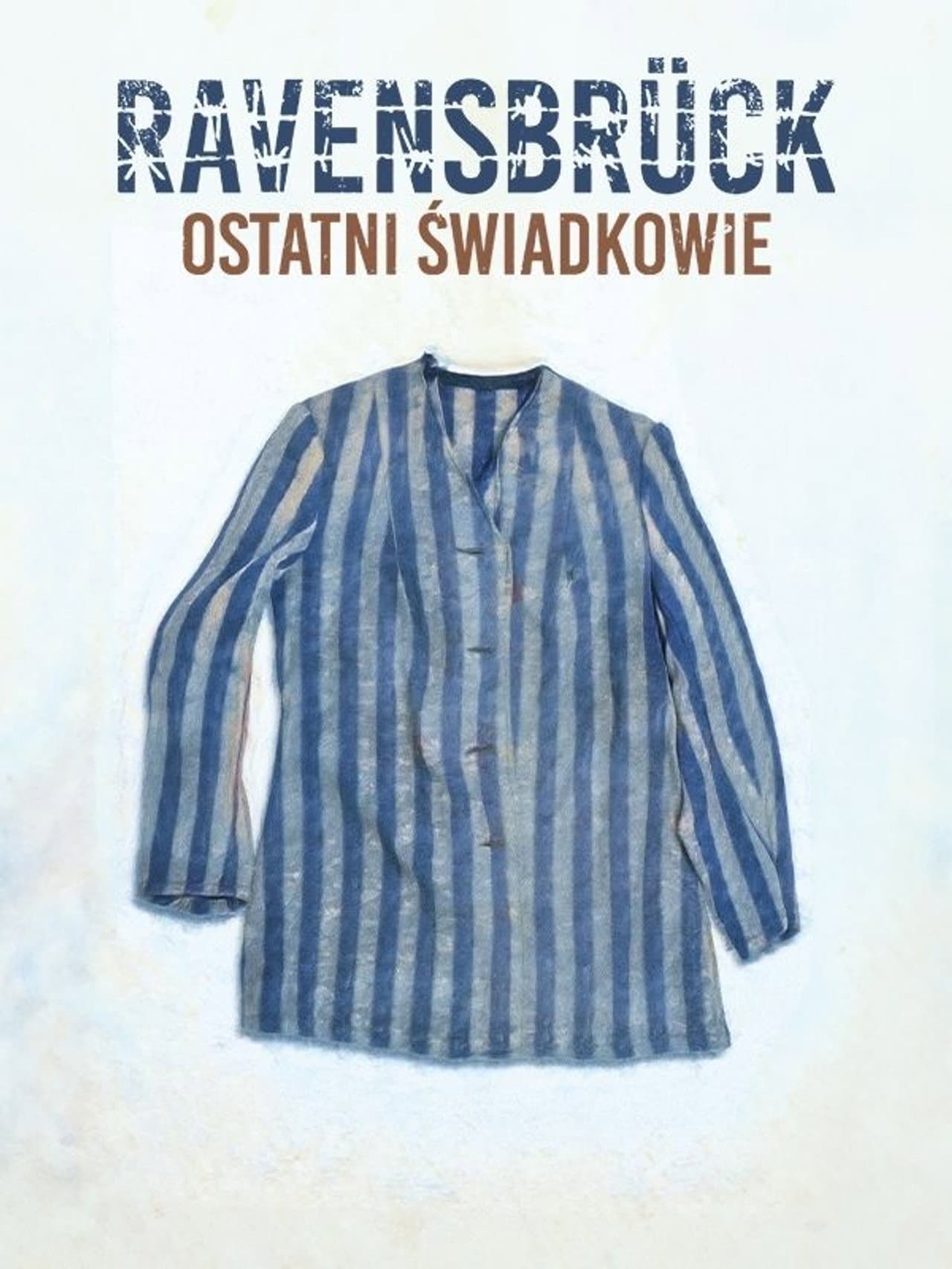 Ravensbrück. Ostatni świadkowie preview 2