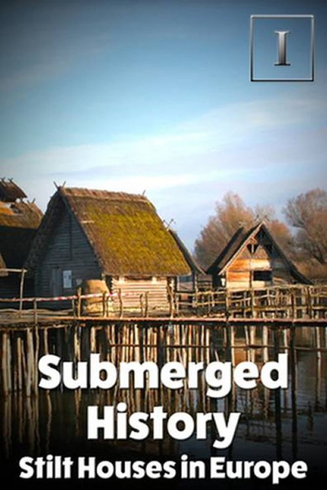 Submerged History: Stilt Houses in Europe preview 2