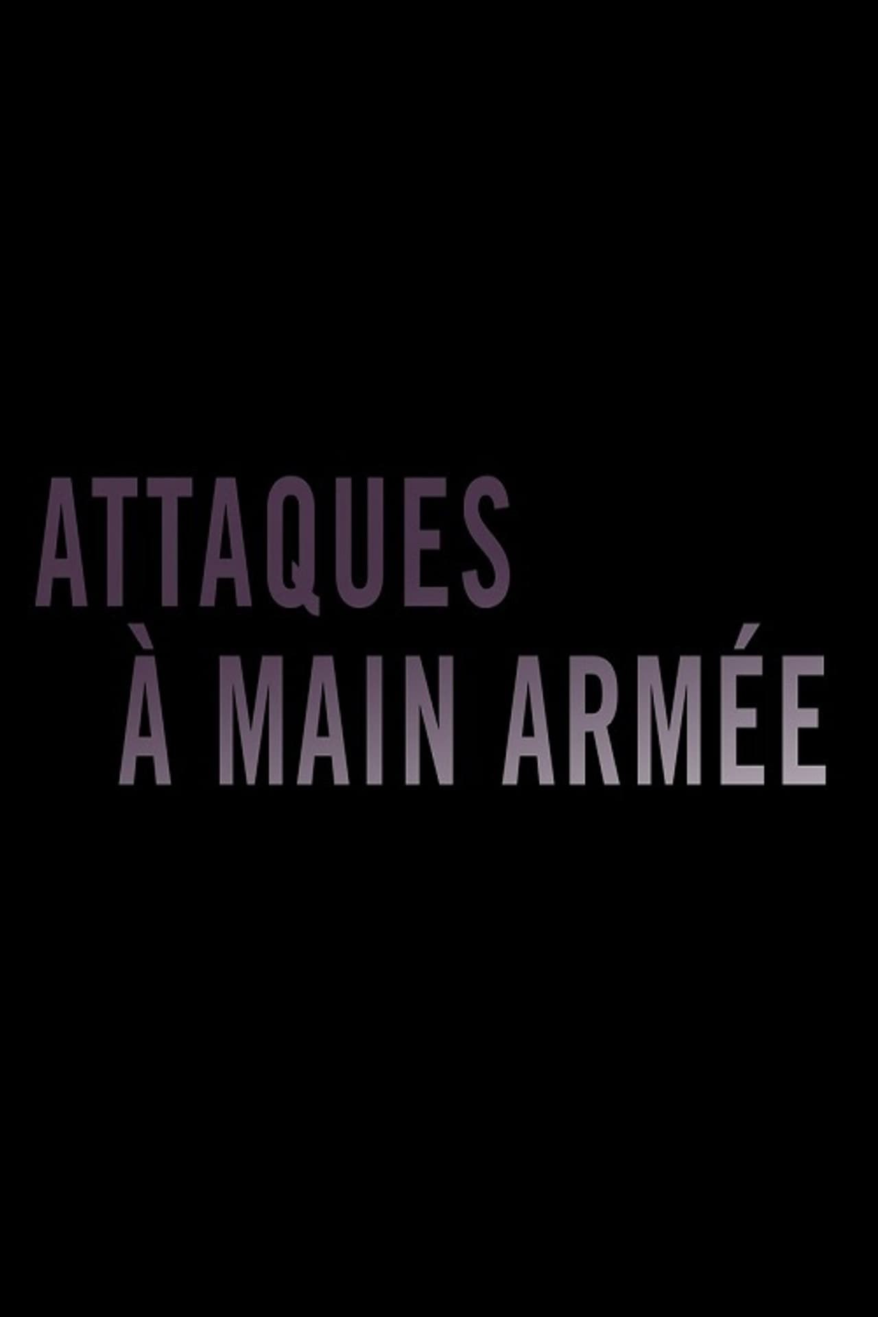 Attaques à main armée preview 2