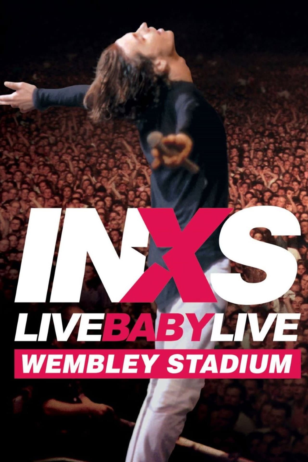 INXS: Live Baby Live - Wembley Stadium preview 2