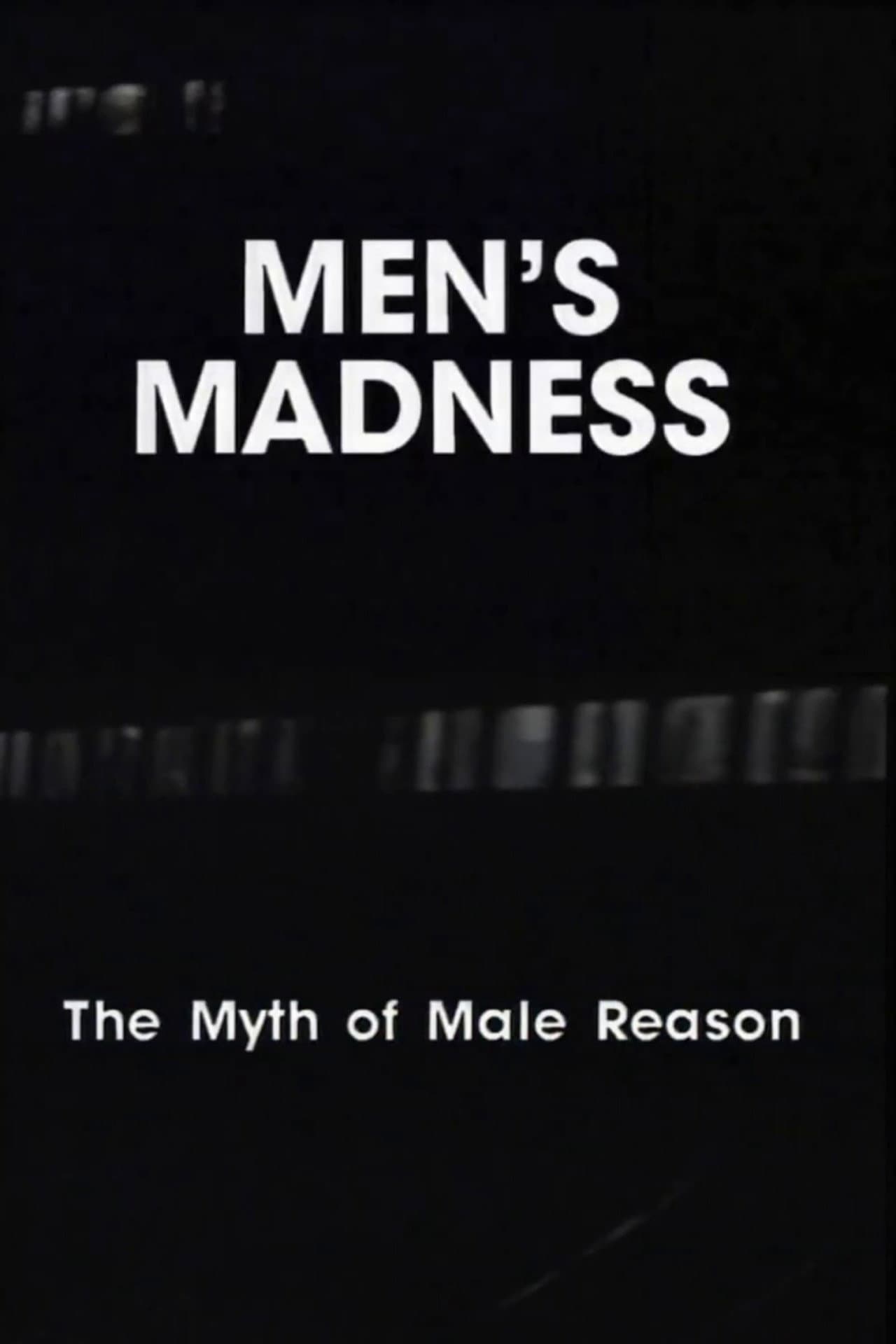 Men's Madness - The Myth of Male Reason preview 2