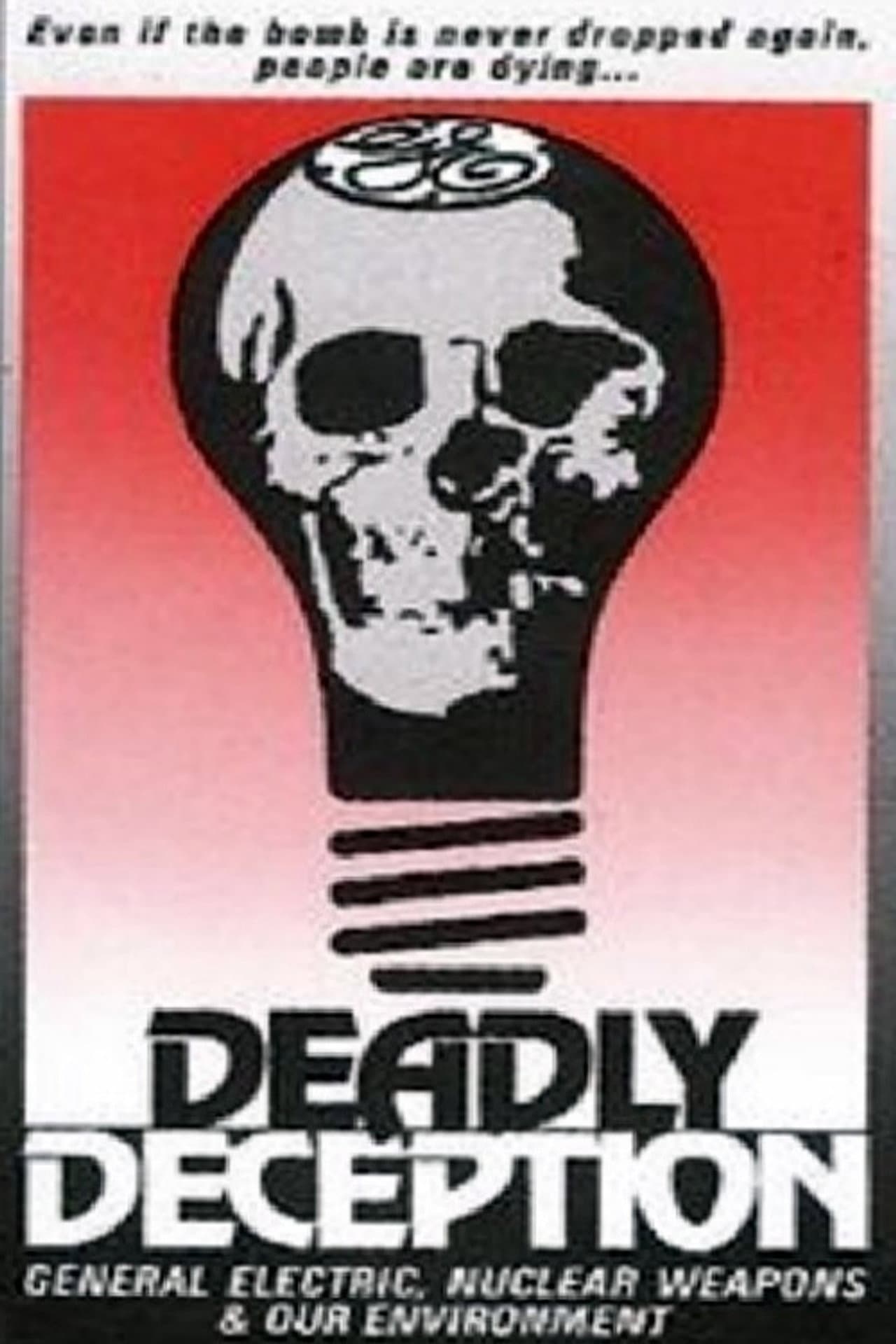 Deadly Deception: General Electric, Nuclear Weapons and Our Environment preview 1