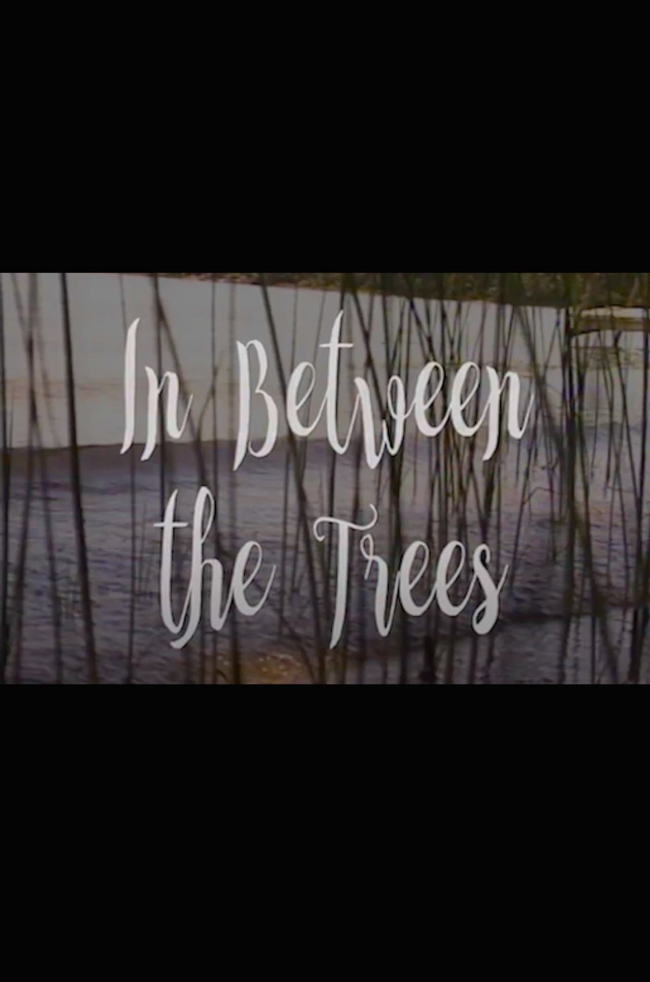 In Between the Trees preview 1