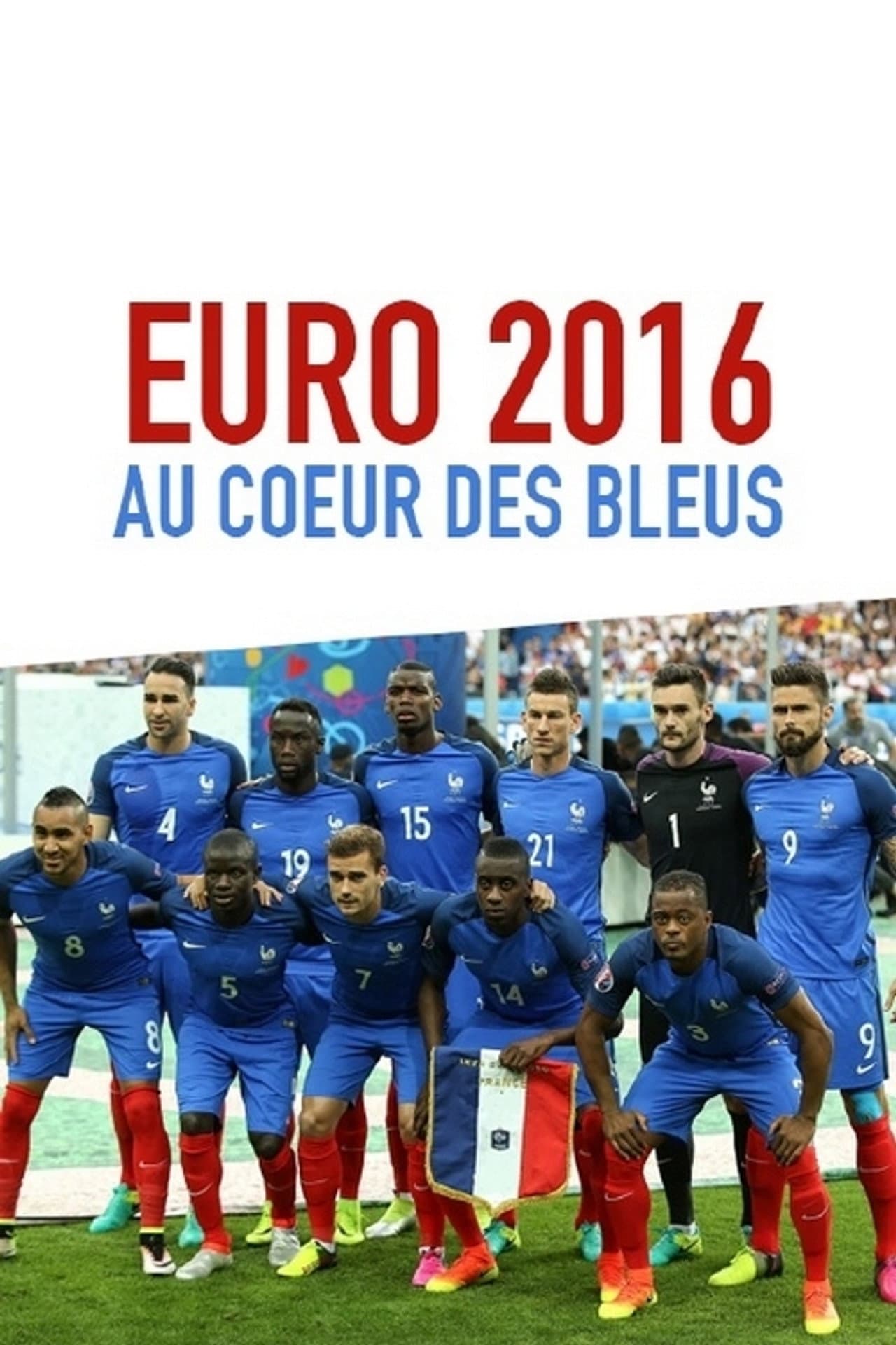 Euro 2016 : Au coeur des Bleus preview 2