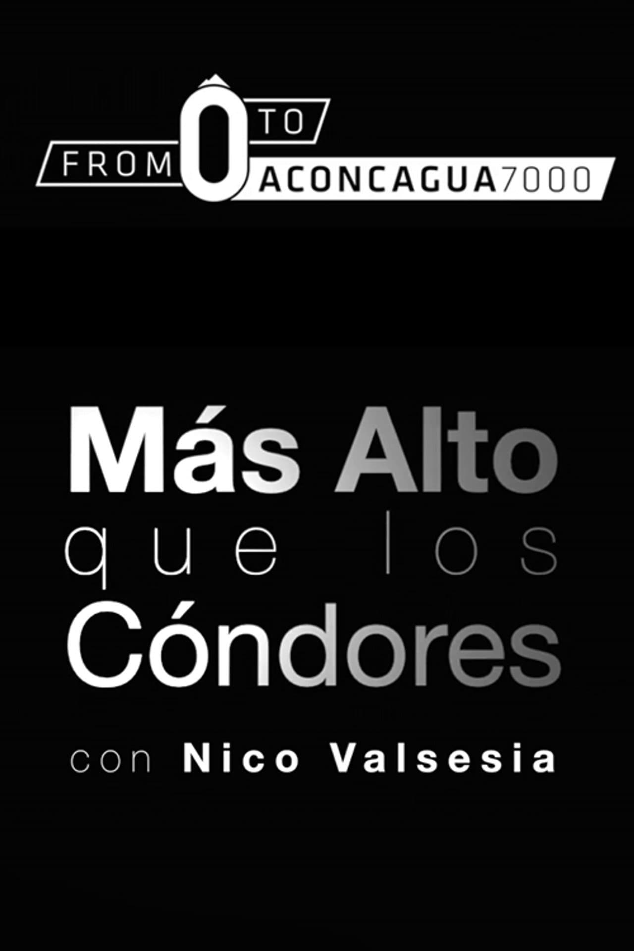 Nico Valsesia - From zero to Aconcagua (Mas Alto Que Los Condores) preview 2