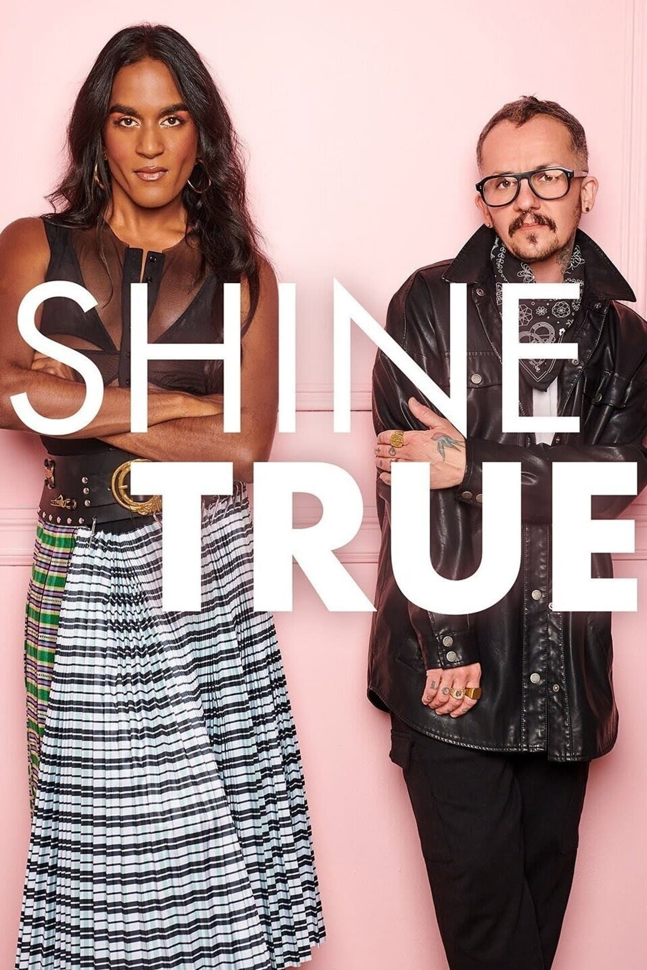 Shine True preview 2