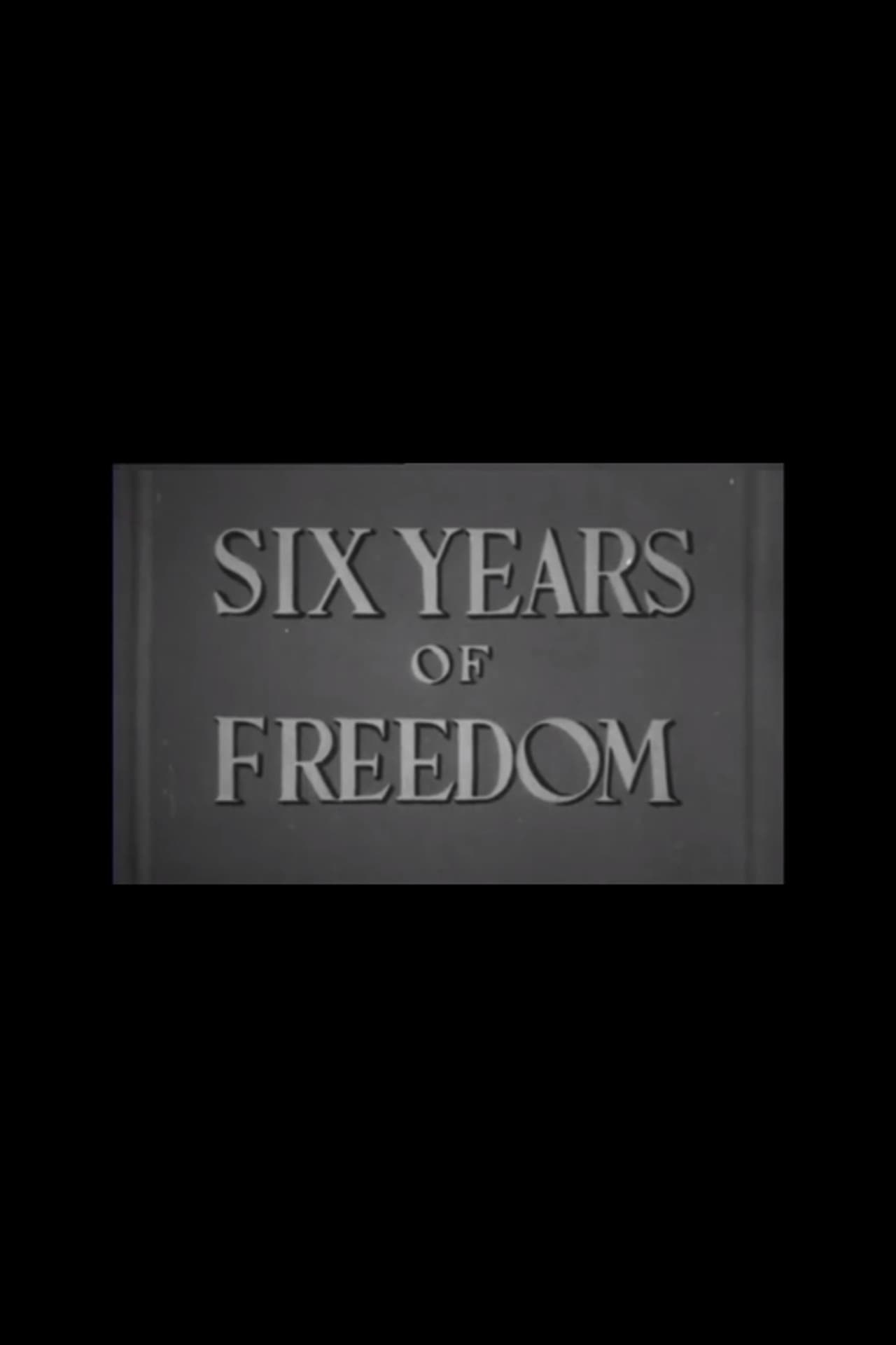 Six Years of Freedom preview 1