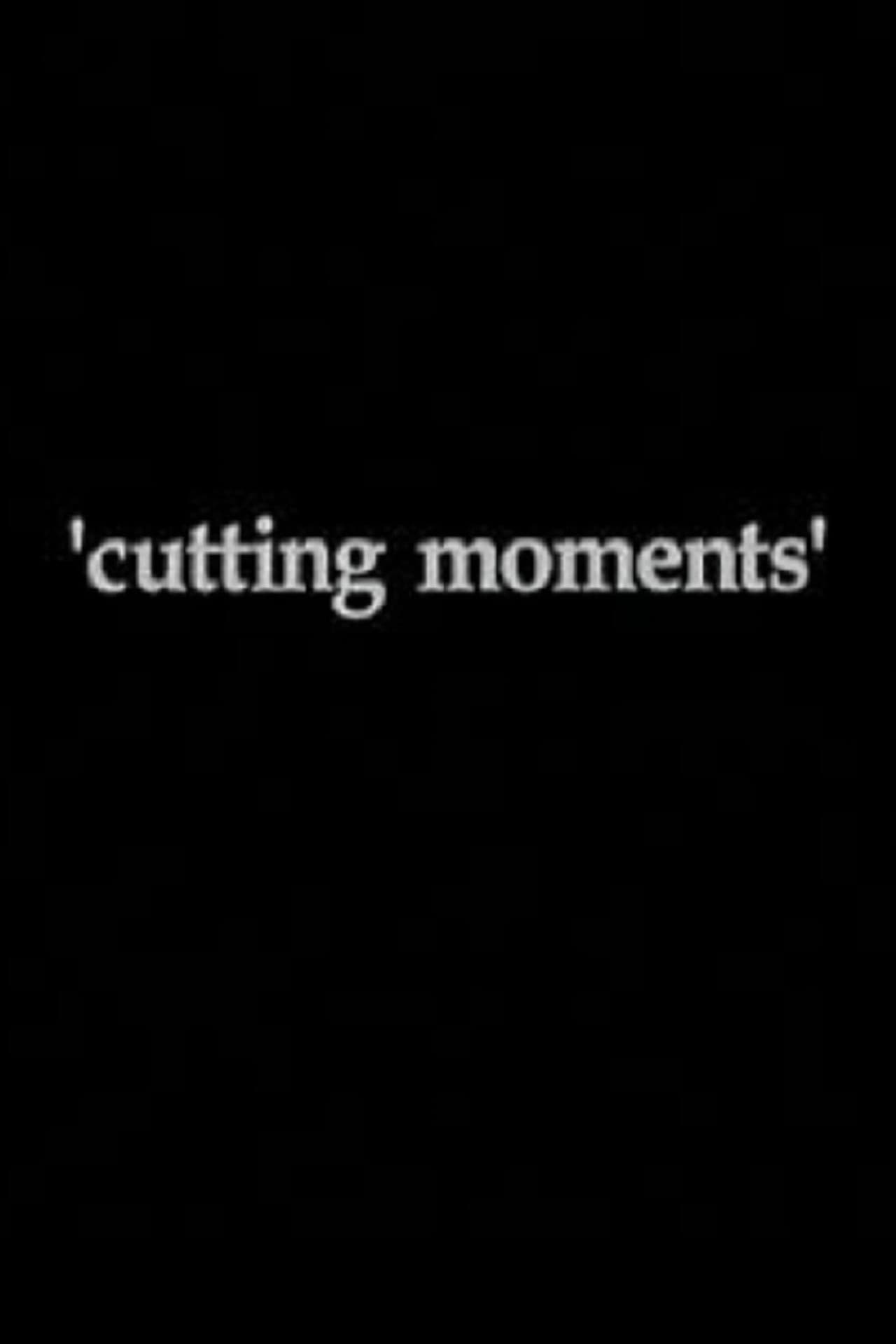 Cutting Moments preview 2