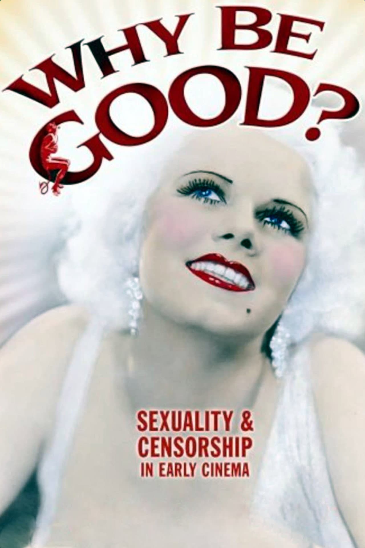 Why Be Good?: Sexuality & Censorship in Early Cinema preview 2