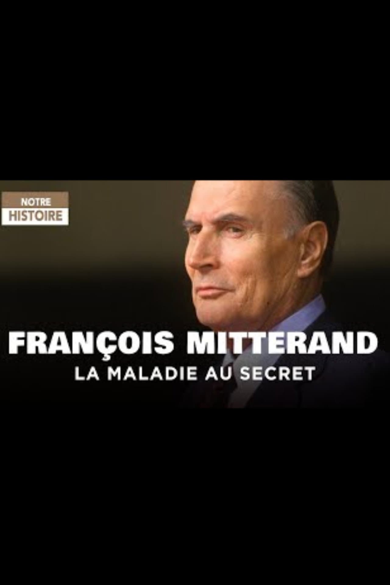 François Mitterrand, la maladie au secret preview 1