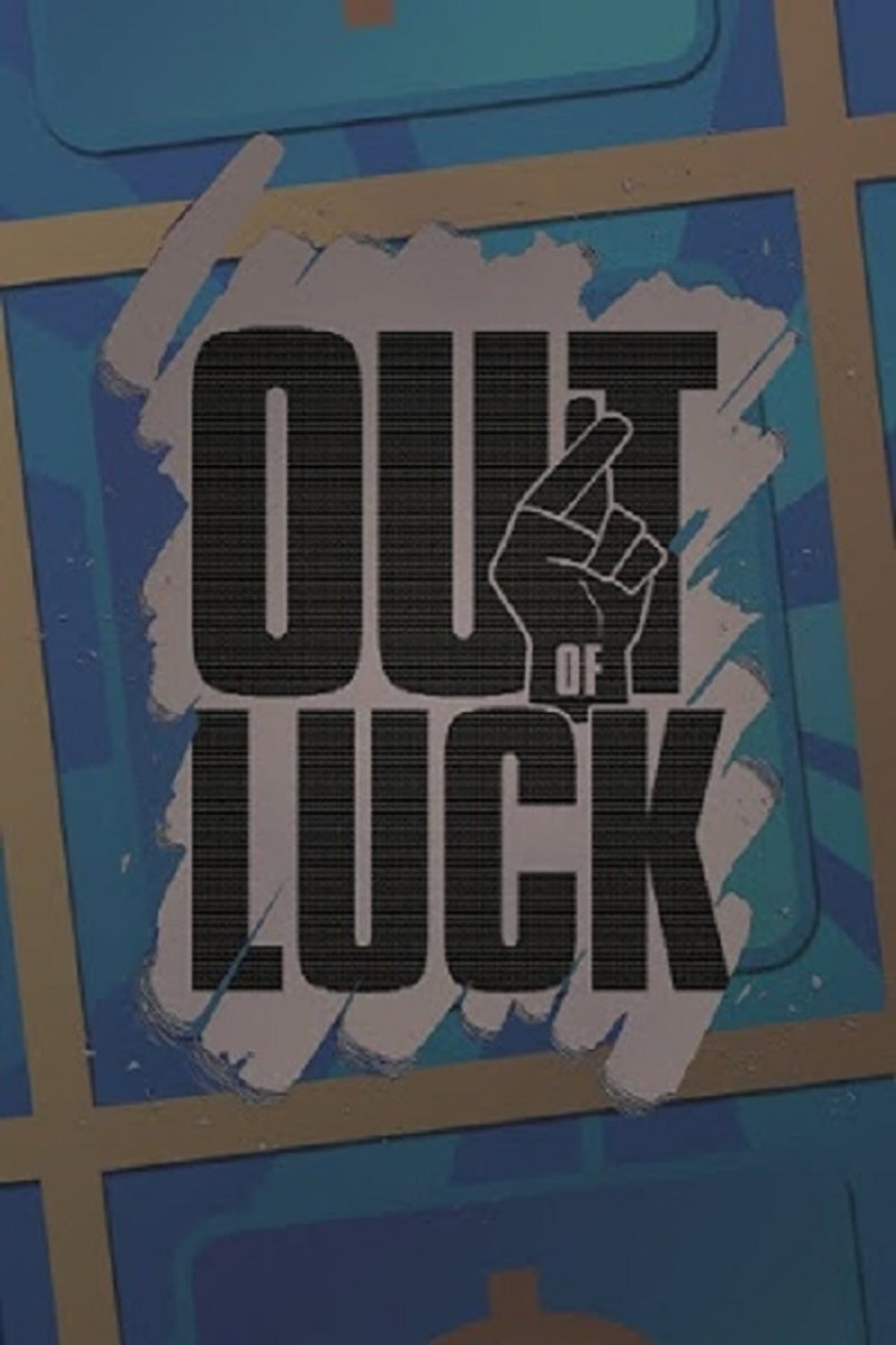 Out of Luck preview 1