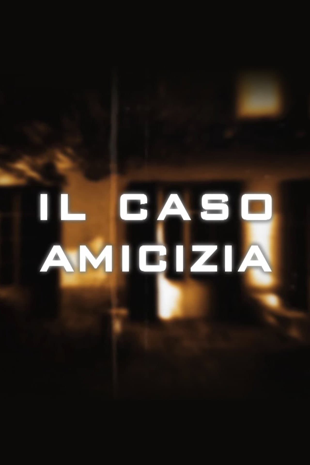 Il caso Amicizia preview 1