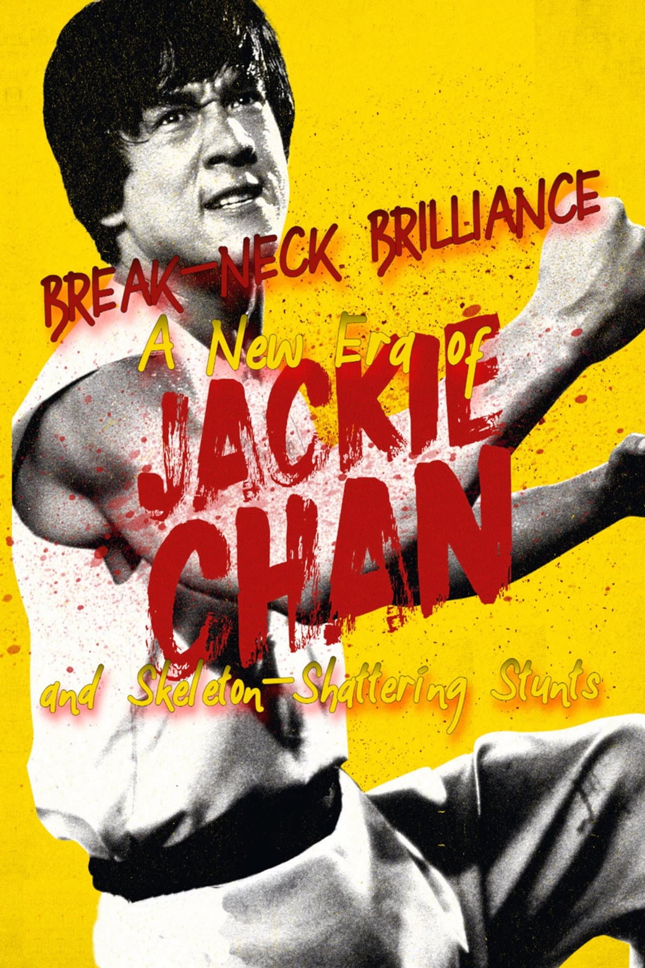 Break-Neck Brilliance: A New Era of Jackie Chan and Skeleton-Shattering Stunts preview 1