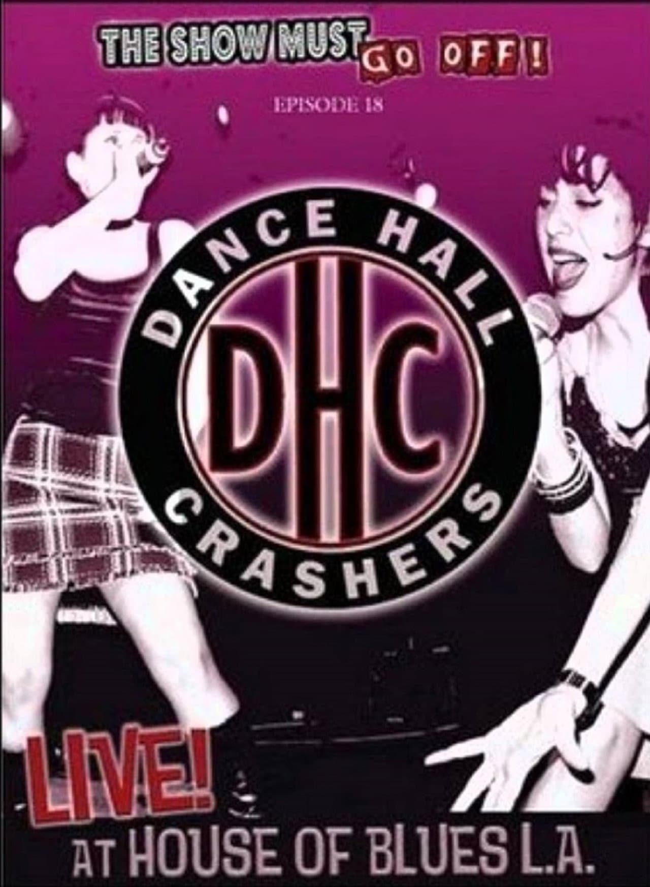 The Show Must Go Off!: Dance Hall Crashers - Live at the House of Blues L.A. preview 1