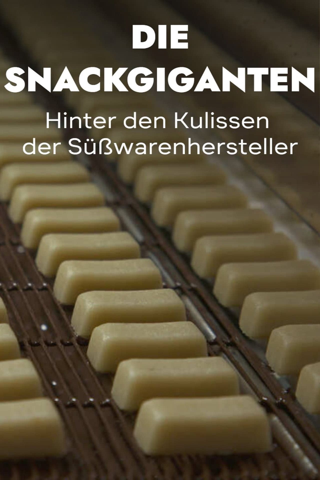 The Snack Giants – Behind the Scenes of Confectionery Manufacturers preview 2