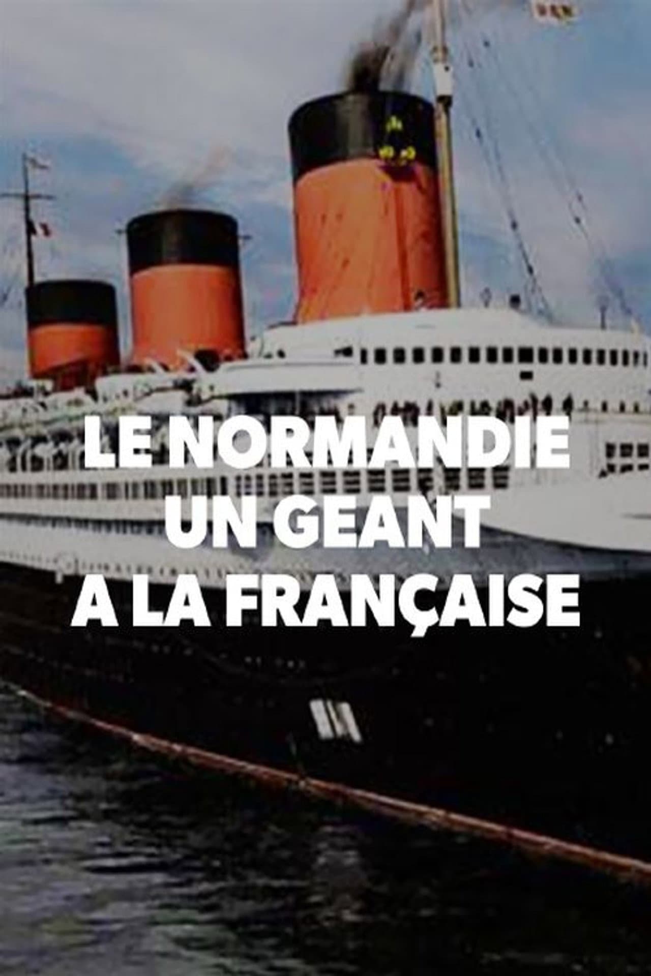 Le Normandie, un géant à la française preview 2