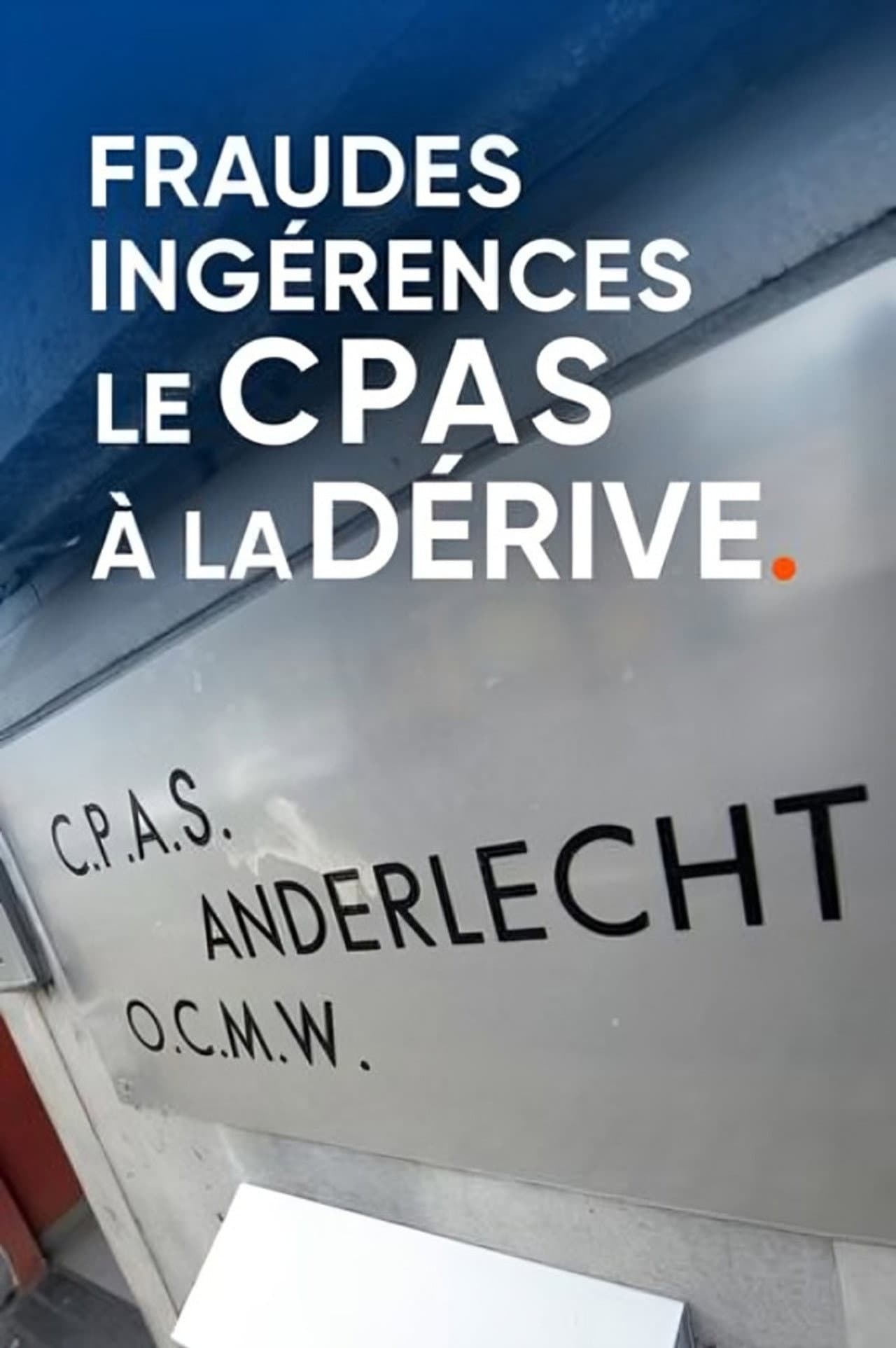 Fraudes, ingérences : le CPAS à la dérive preview 2