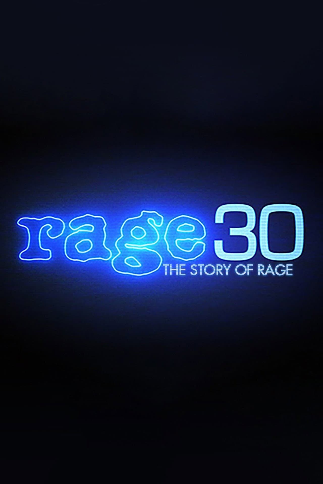 Rage 30: The Story Of Rage preview 2
