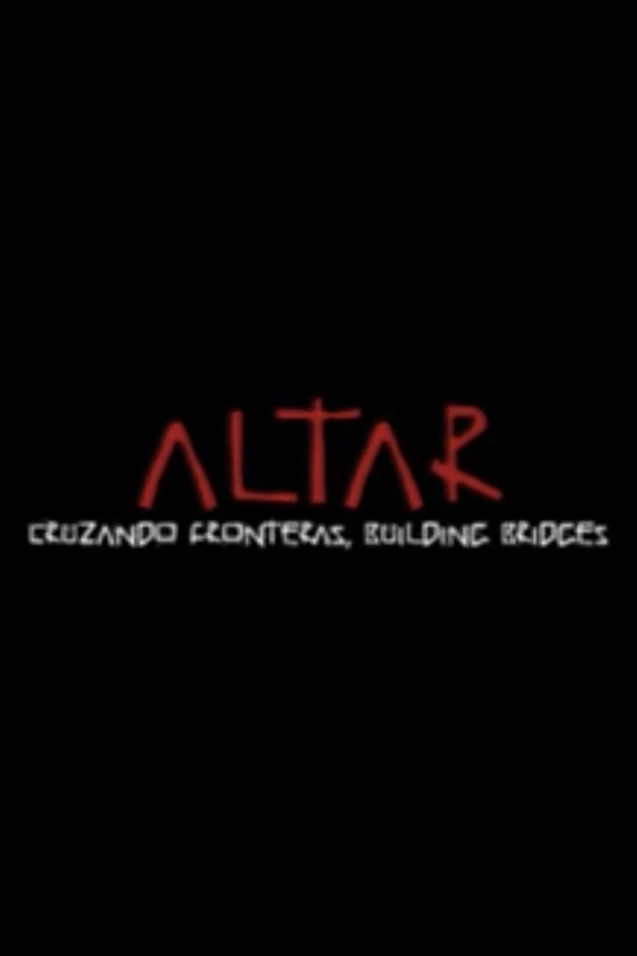 ALTAR: Cruzando Fronteras, Building Bridges preview 1