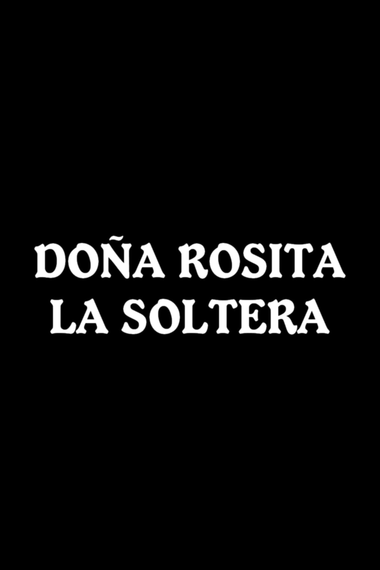 Doña Rosita la Soltera preview 1
