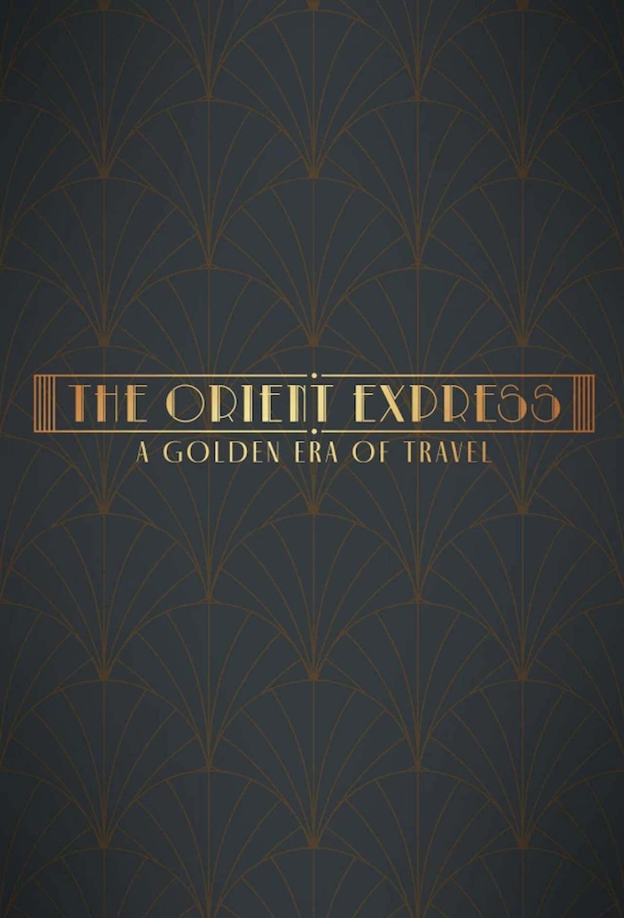 The Orient Express: A Golden Era of Travel preview 2