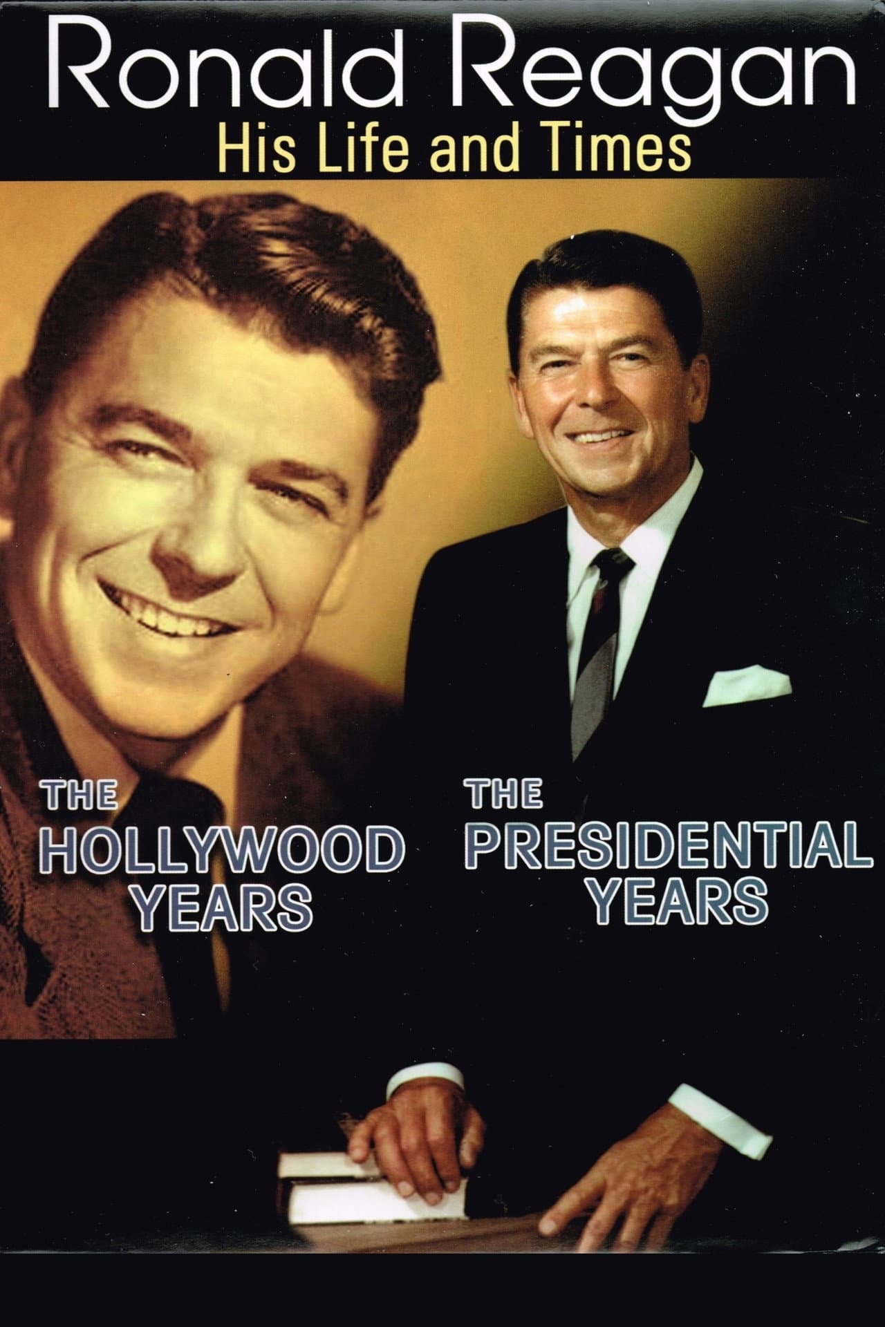 Ronald Reagan: The Hollywood Years, the Presidential Years preview 1