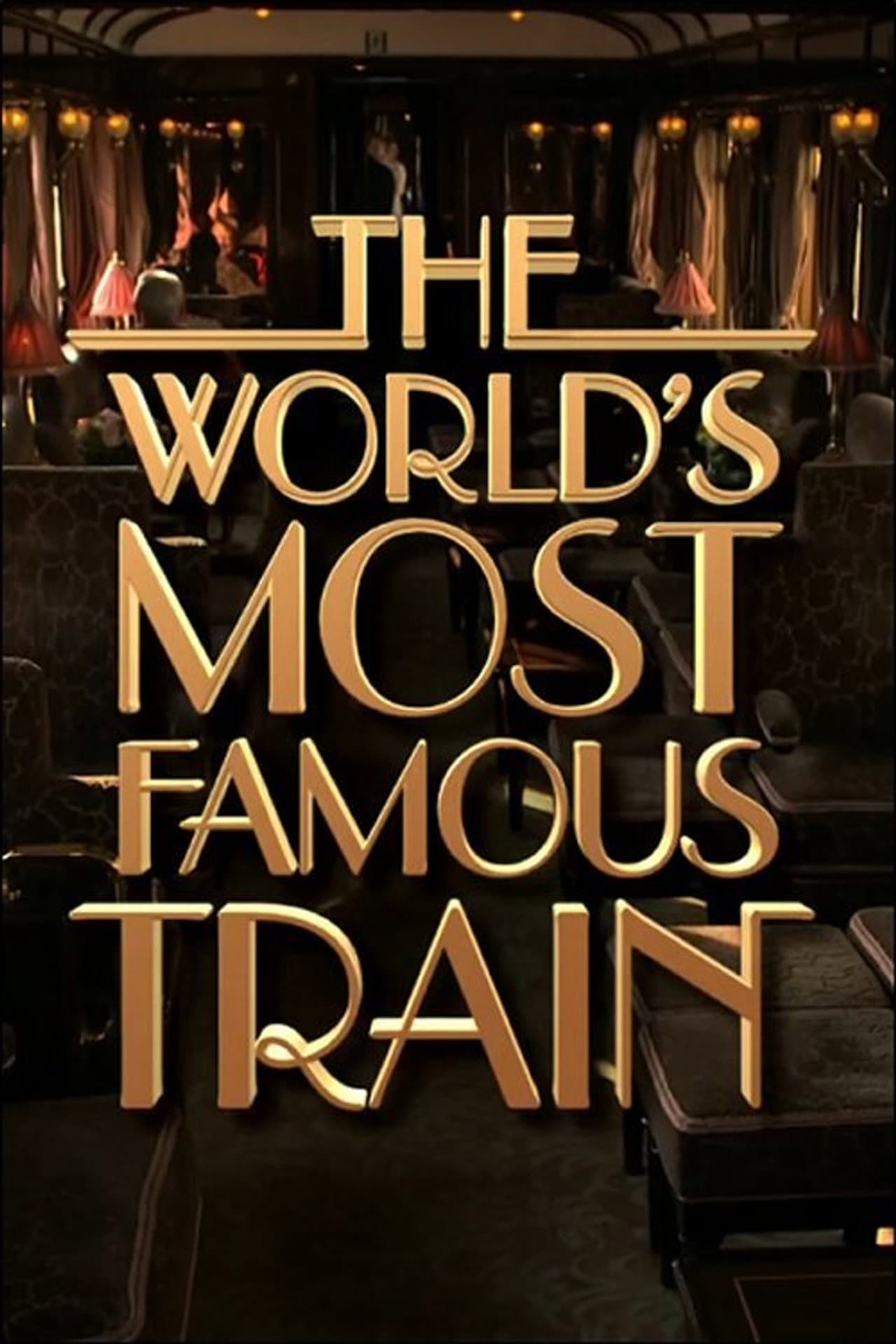 The World's Most Famous Train preview 2