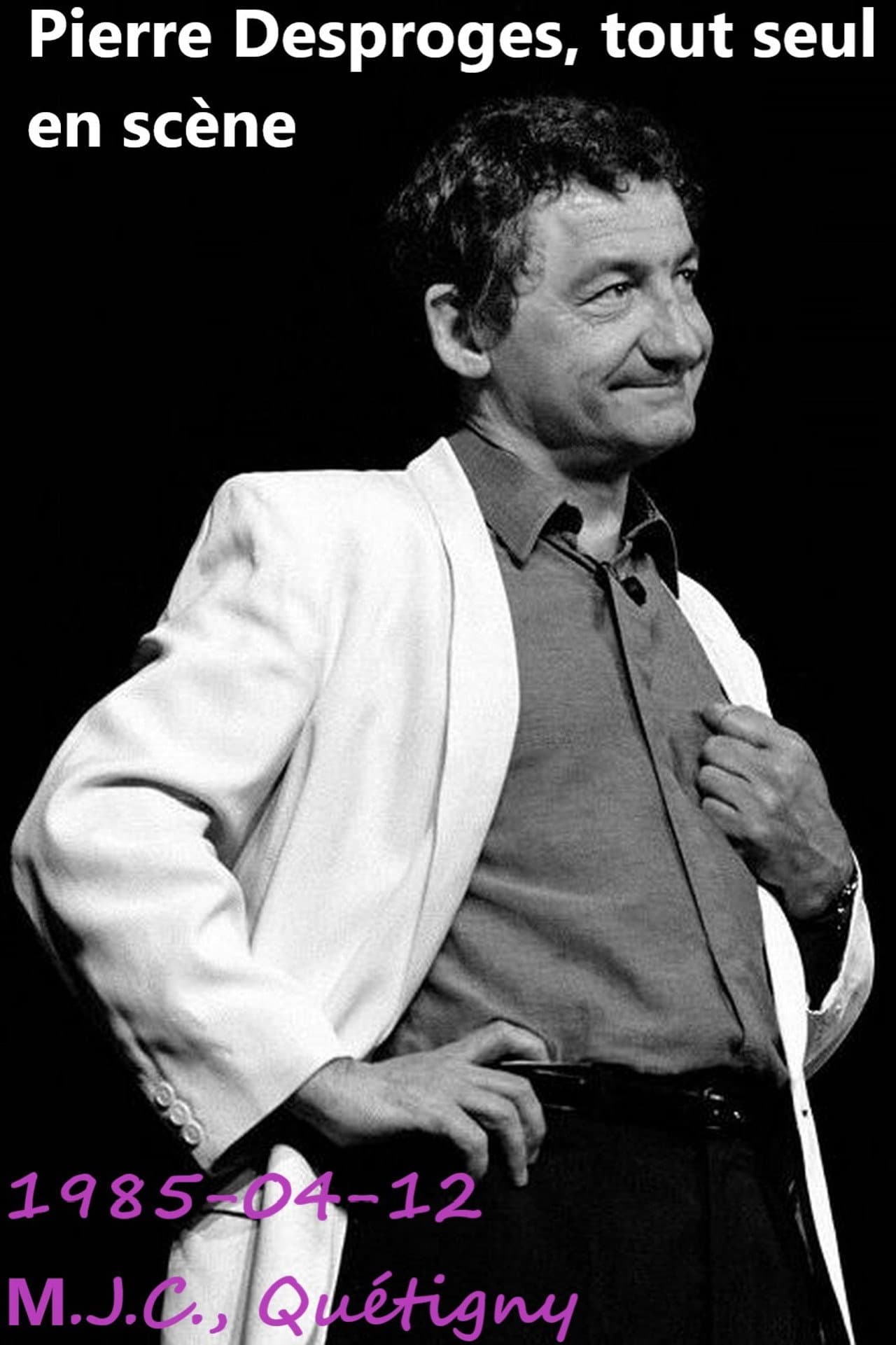 Pierre Desproges - Tout seul en Scène preview 2