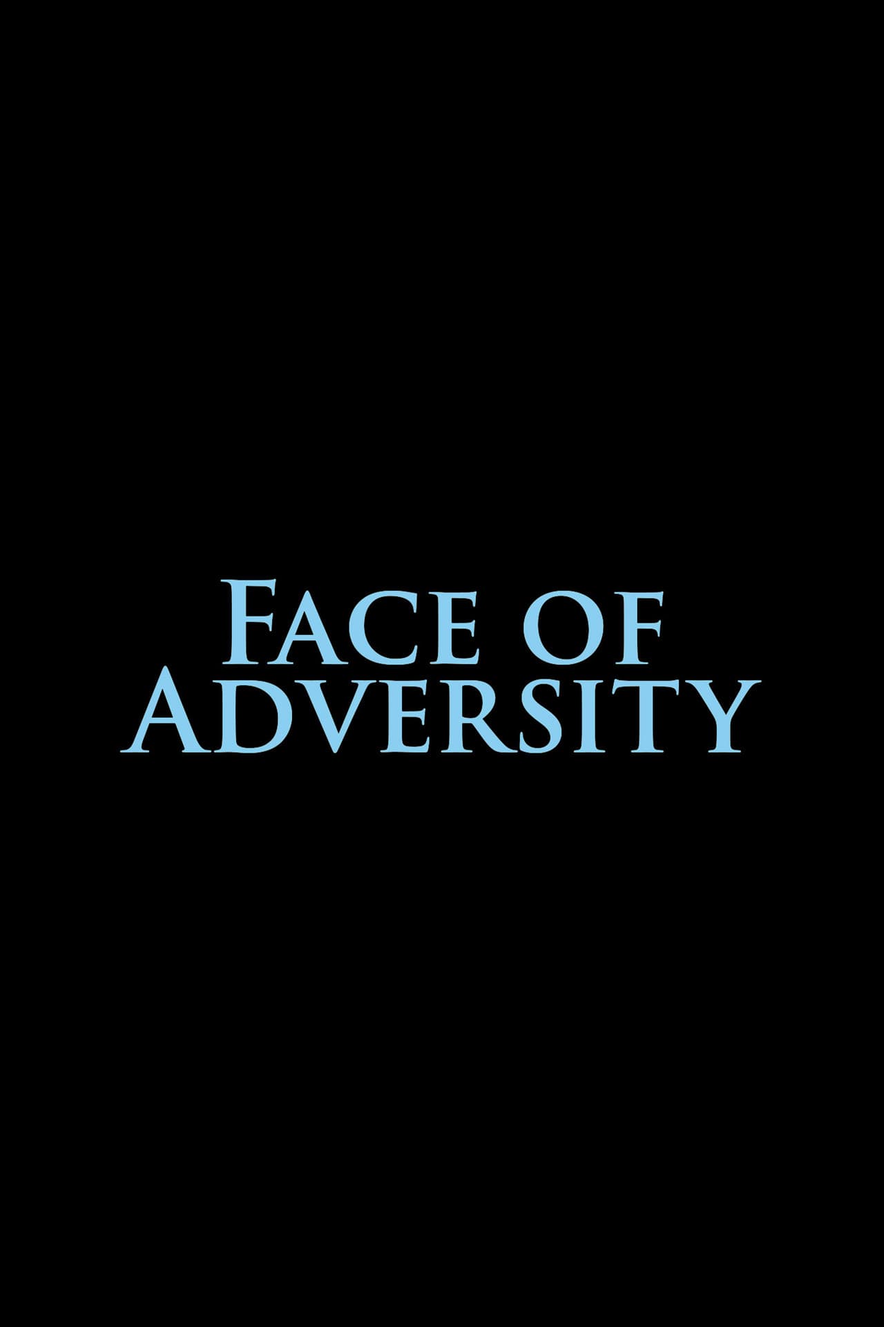 Face of Adversity preview 1