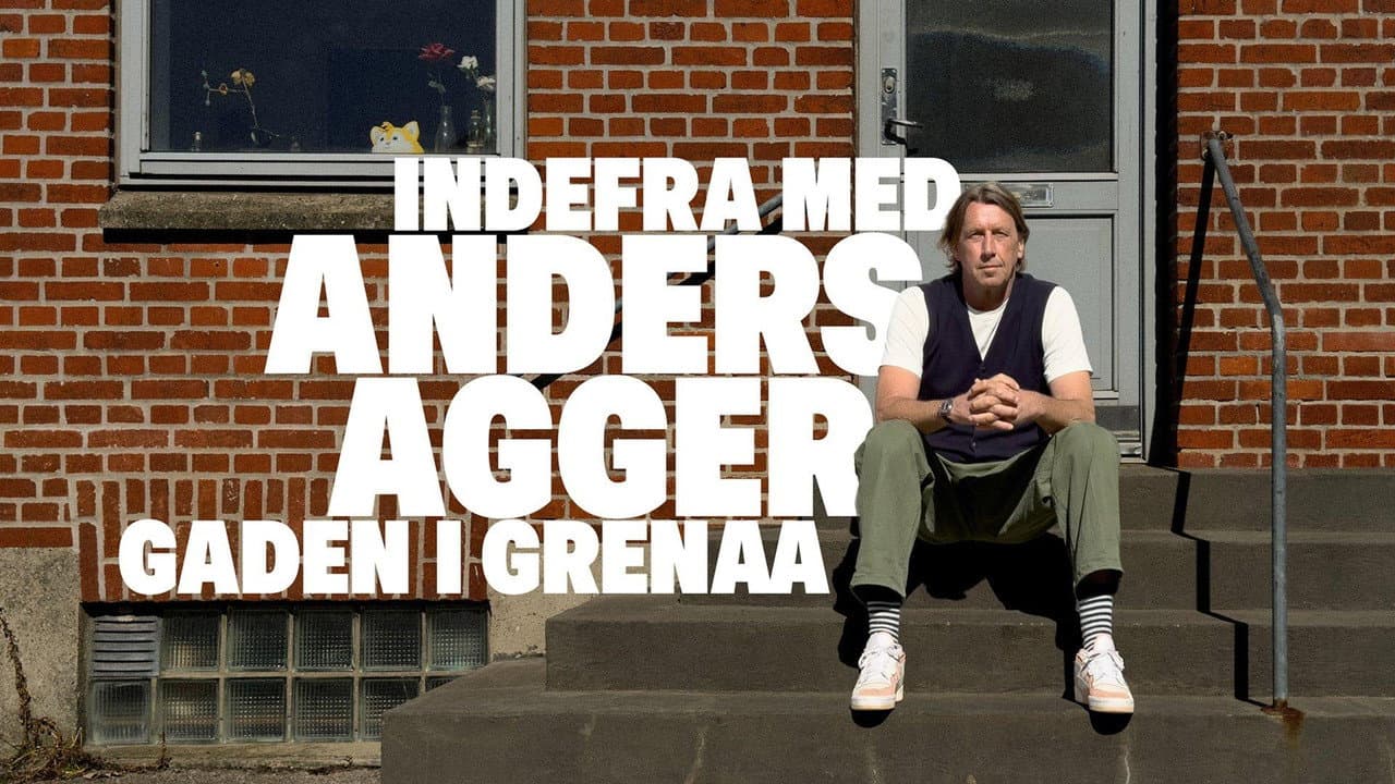 Indefra med Anders Agger - Gaden i Grenaa