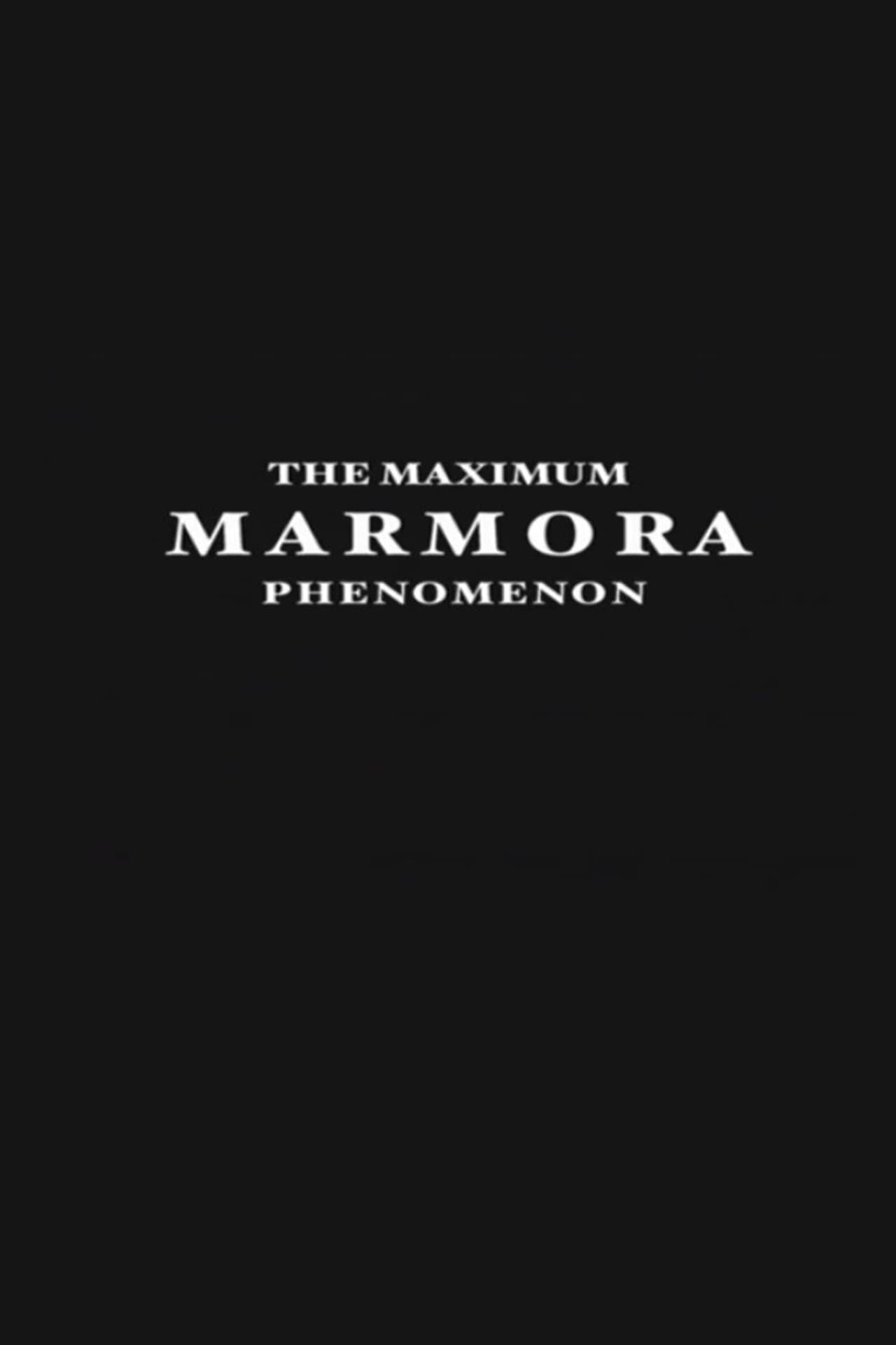 The Maximum Marmora Phenomenon preview 2